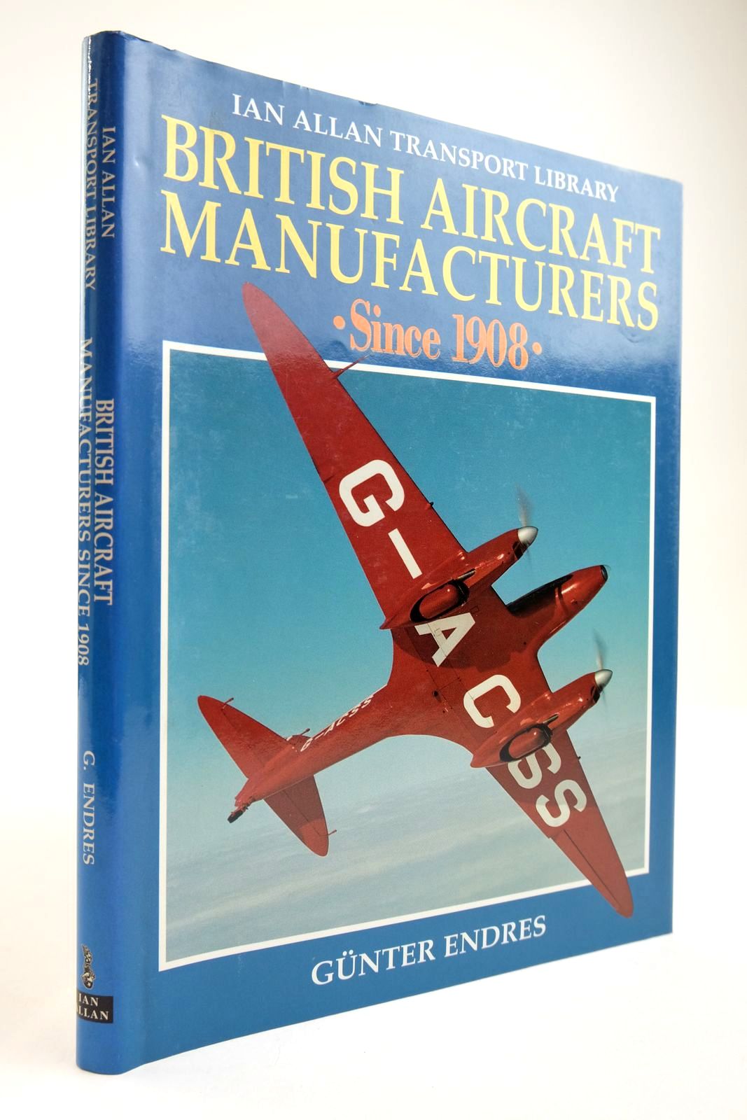 Photo of BRITISH AIRCRAFT MANUFACTURERS SINCE 1908 written by Endres, Gunter G. published by Ian Allan (STOCK CODE: 2134095)  for sale by Stella & Rose's Books