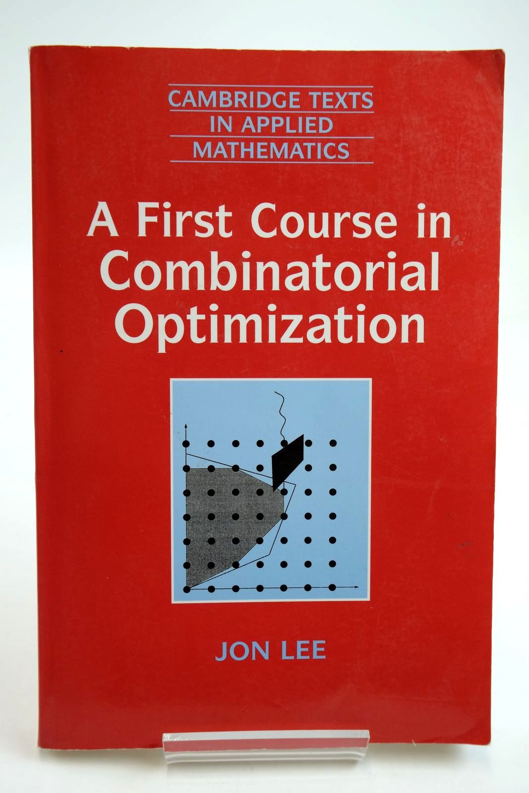 Photo of A FIRST COURSE IN COMBINATORIAL OPTIMIZATION written by Lee, Jon published by Press Syndicate Of The University Of Cambridge (STOCK CODE: 2134102)  for sale by Stella & Rose's Books