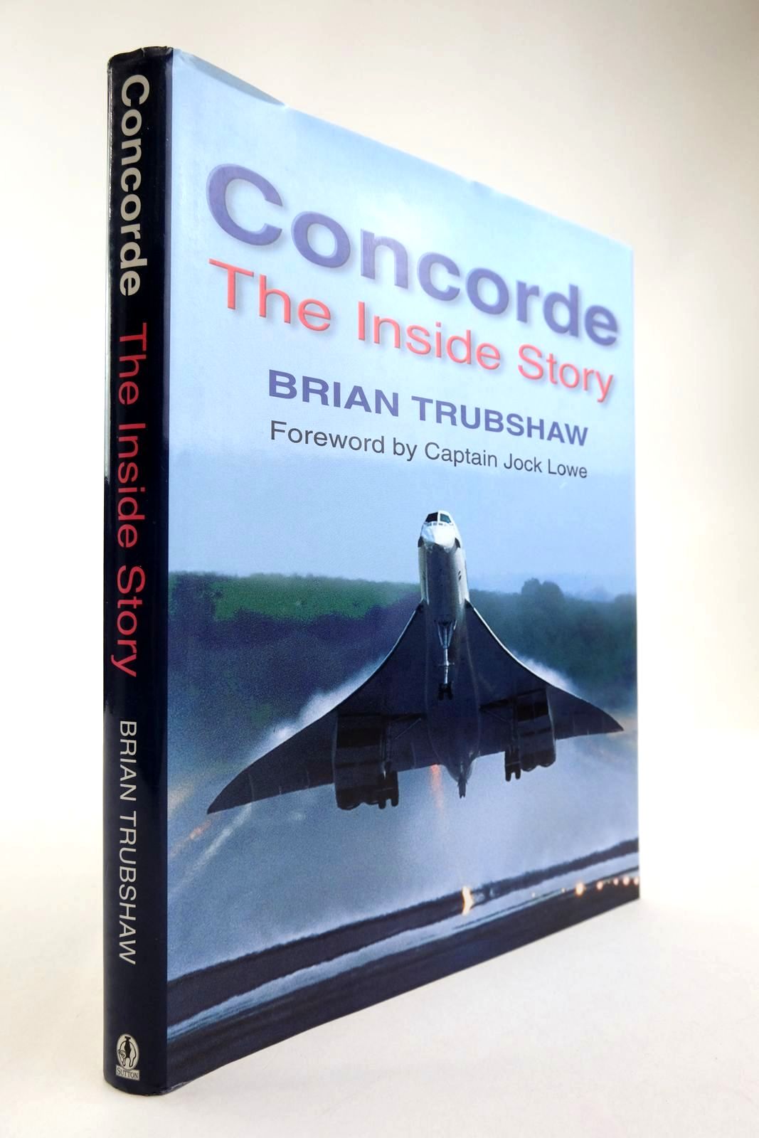 Stella & Rose's Books : CONCORDE THE INSIDE STORY Written By Brian ...