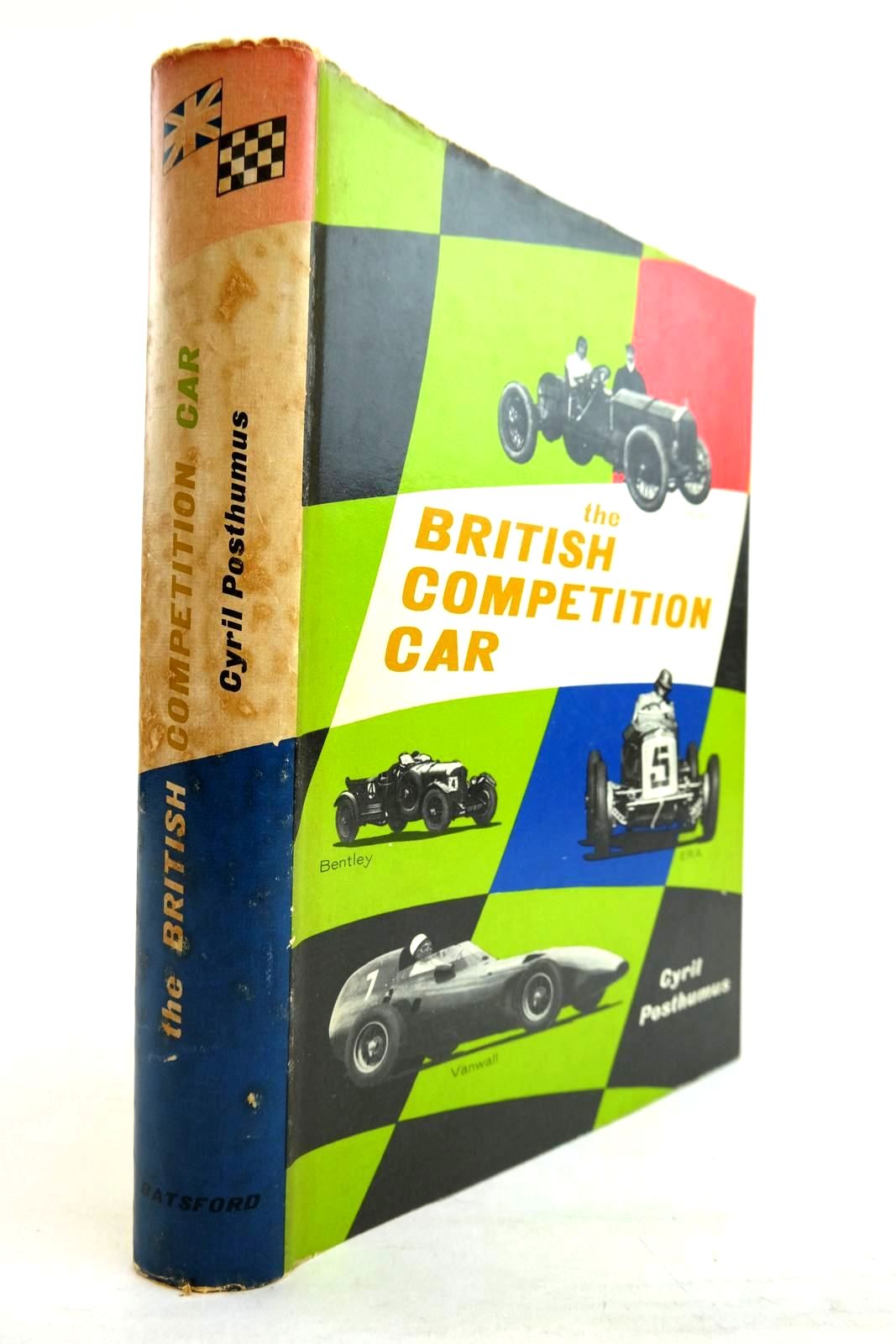 Photo of THE BRITISH COMPETITION CAR written by Posthumus, Cyril illustrated by Dunscombe, John published by B.T. Batsford Ltd. (STOCK CODE: 2134303)  for sale by Stella & Rose's Books