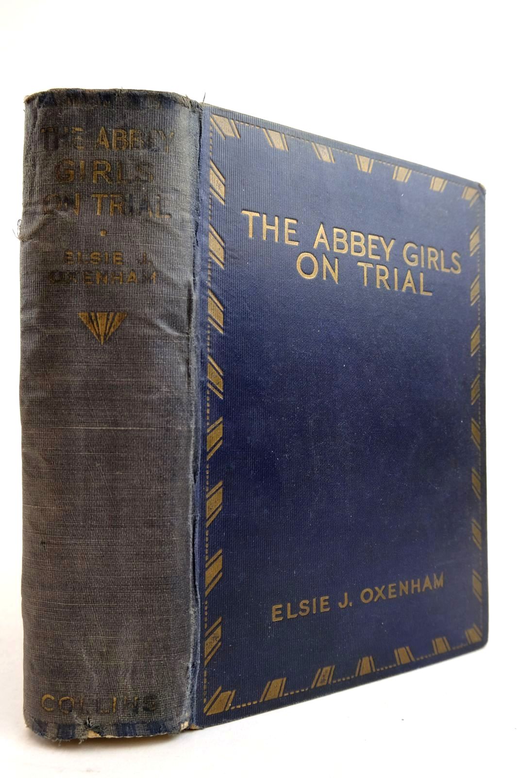Photo of THE ABBEY GIRLS ON TRIAL written by Oxenham, Elsie J. published by Collins Clear-Type Press (STOCK CODE: 2134318)  for sale by Stella & Rose's Books