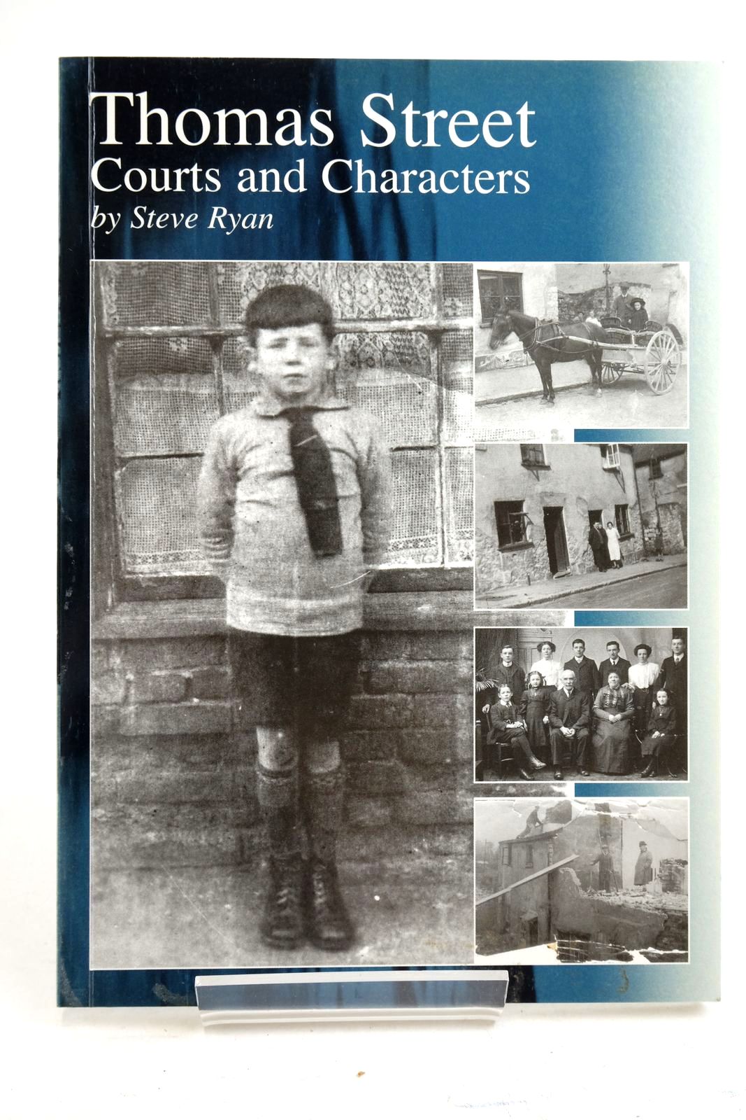 Photo of THOMAS STREET: COURTS AND CHARACTERS written by Ryan, Steve published by The Chepstow Society (STOCK CODE: 2134441)  for sale by Stella & Rose's Books