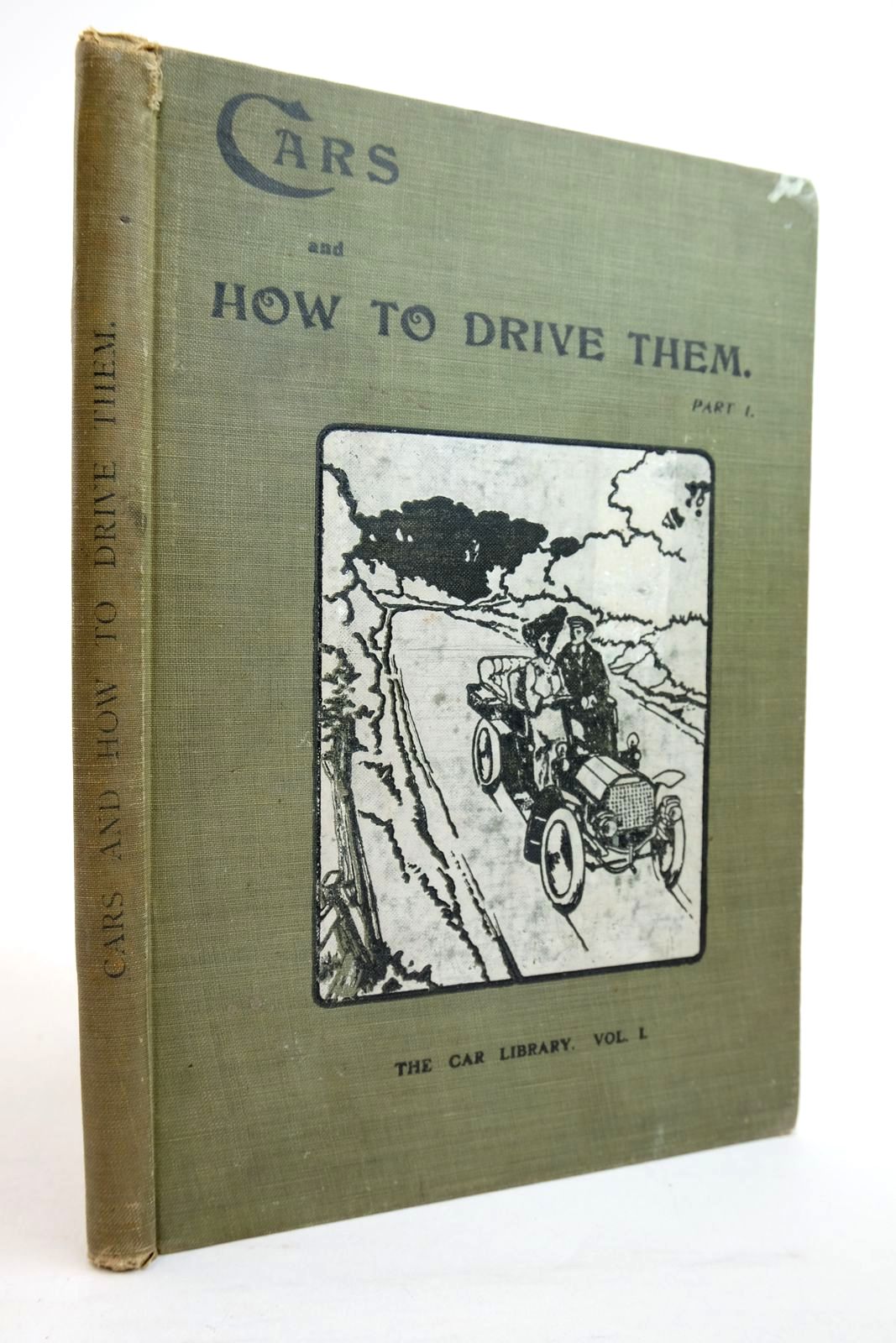 Photo of CARS AND HOW TO DRIVE THEM VOLUME I written by Montagu, John Scott et al, published by The Car Illustrated (STOCK CODE: 2134576)  for sale by Stella & Rose's Books