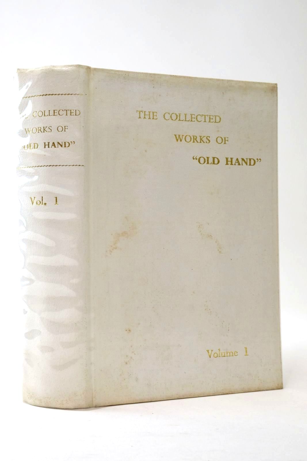 Photo of THE COLLECTED WORKS OF OLD HAND VOLUME  1- Stock Number: 2134846