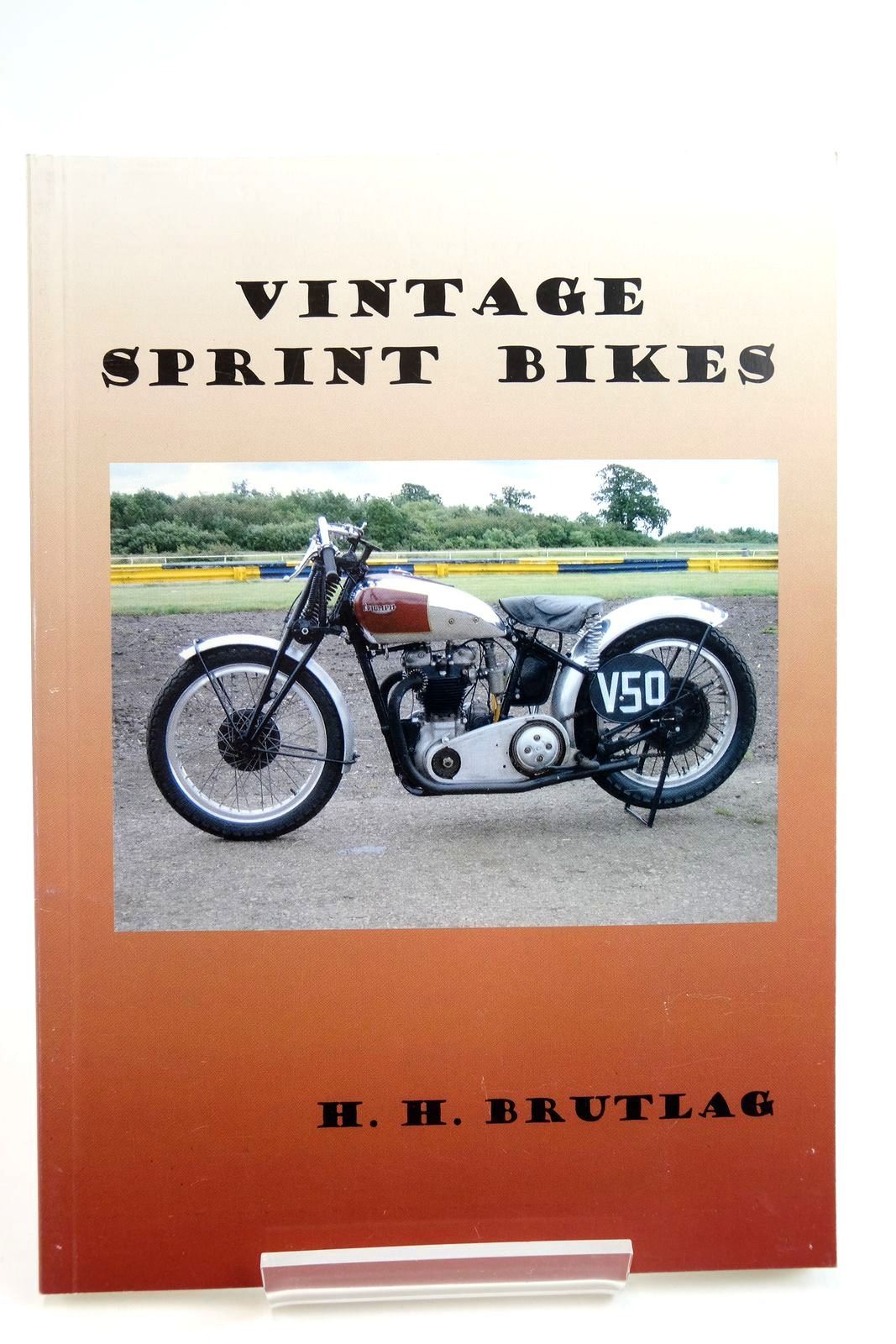 Photo of VINTAGE SPRINT BIKES written by Brutlag, H.H. published by Rennsport Sidecars (STOCK CODE: 2135201)  for sale by Stella & Rose's Books