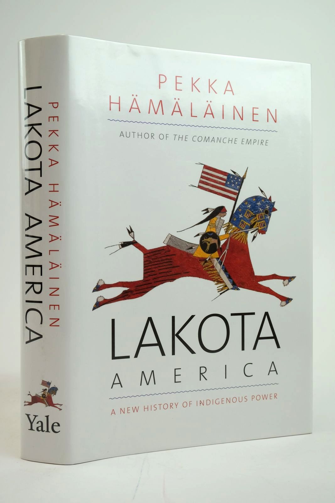 Stella & Rose's Books LAKOTA AMERICA A NEW HISTORY OF INDIGENOUS