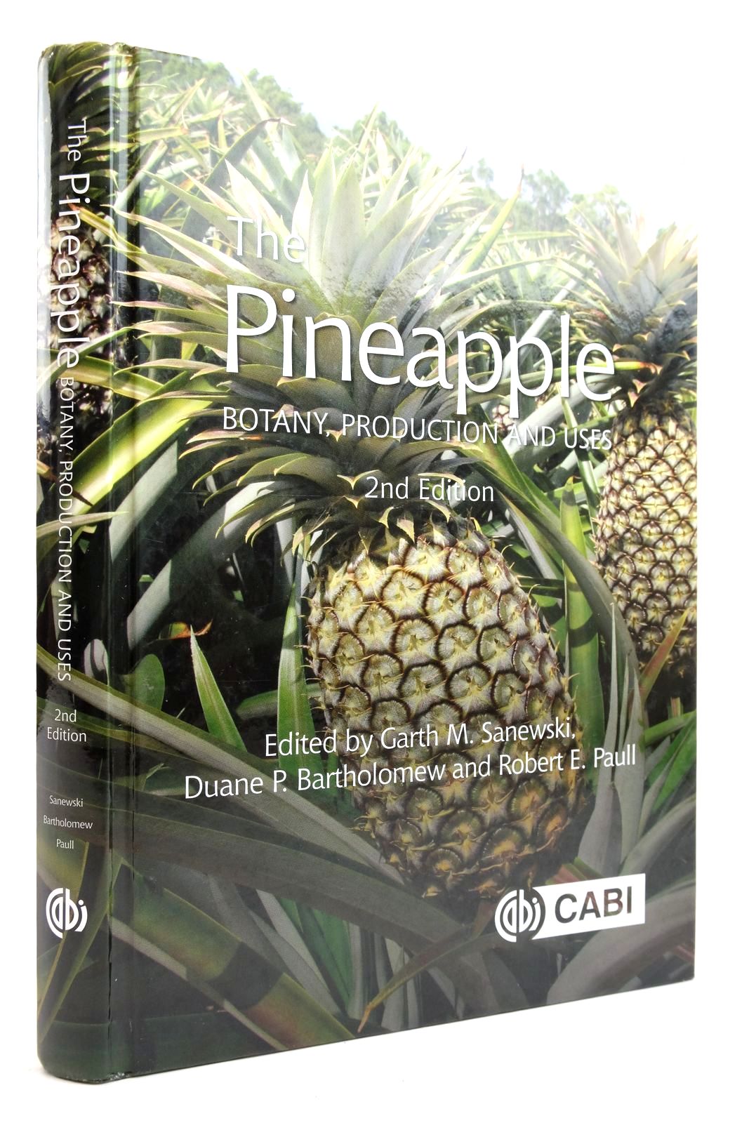 Photo of THE PINEAPPLE: BOTANY, PRODUCTION AND USES written by Sanewski, Garth M. Bartholonew, Duane P. Paull, Robert E. published by Cabi (STOCK CODE: 2135352)  for sale by Stella & Rose's Books