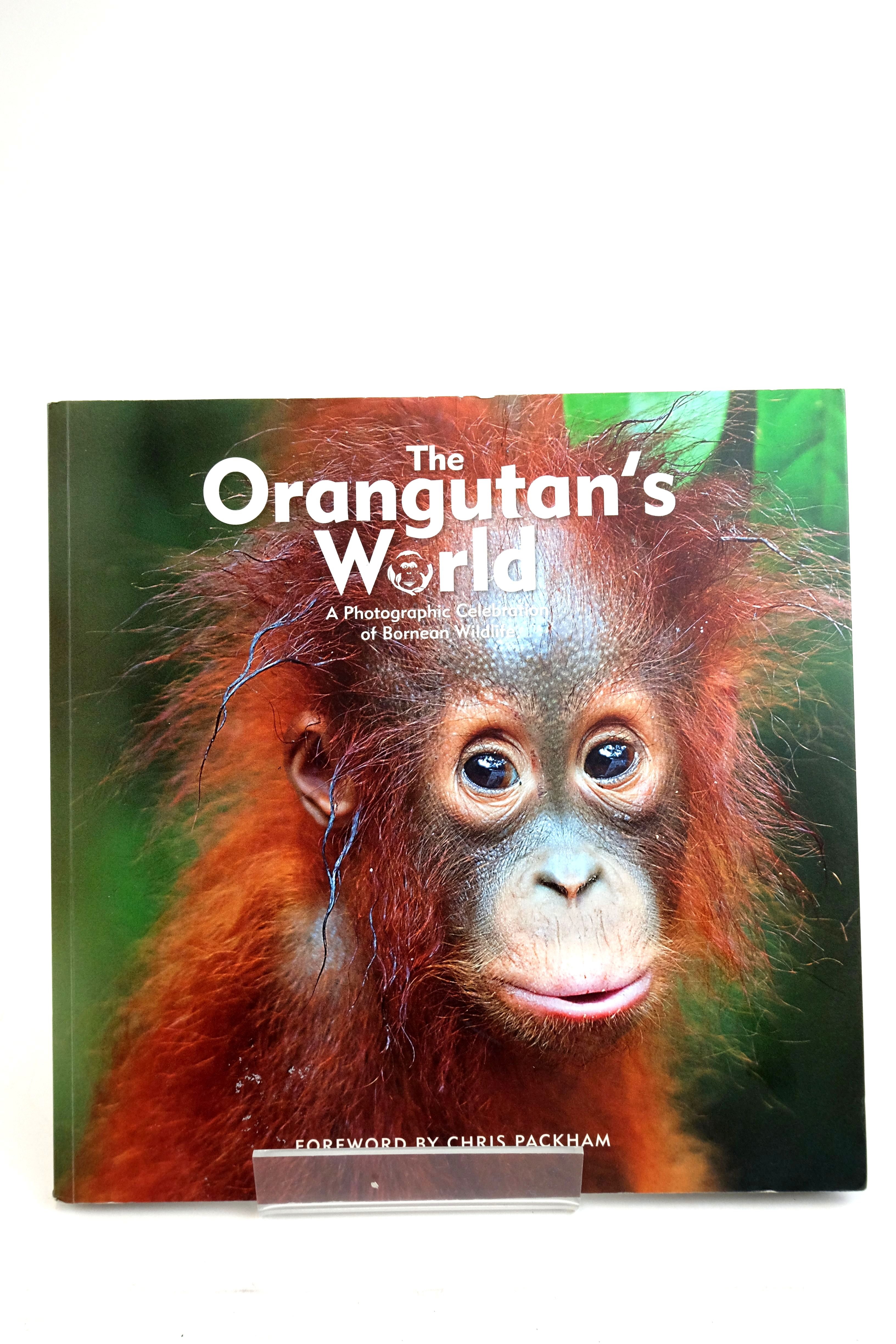 Photo of THE ORANGUTAN'S WORLD: A PHOTOGRAPHIC CELEBRATION OF BORNEAN WILDLIFE written by Packham, Chris published by Banyan Books (STOCK CODE: 2135533)  for sale by Stella & Rose's Books