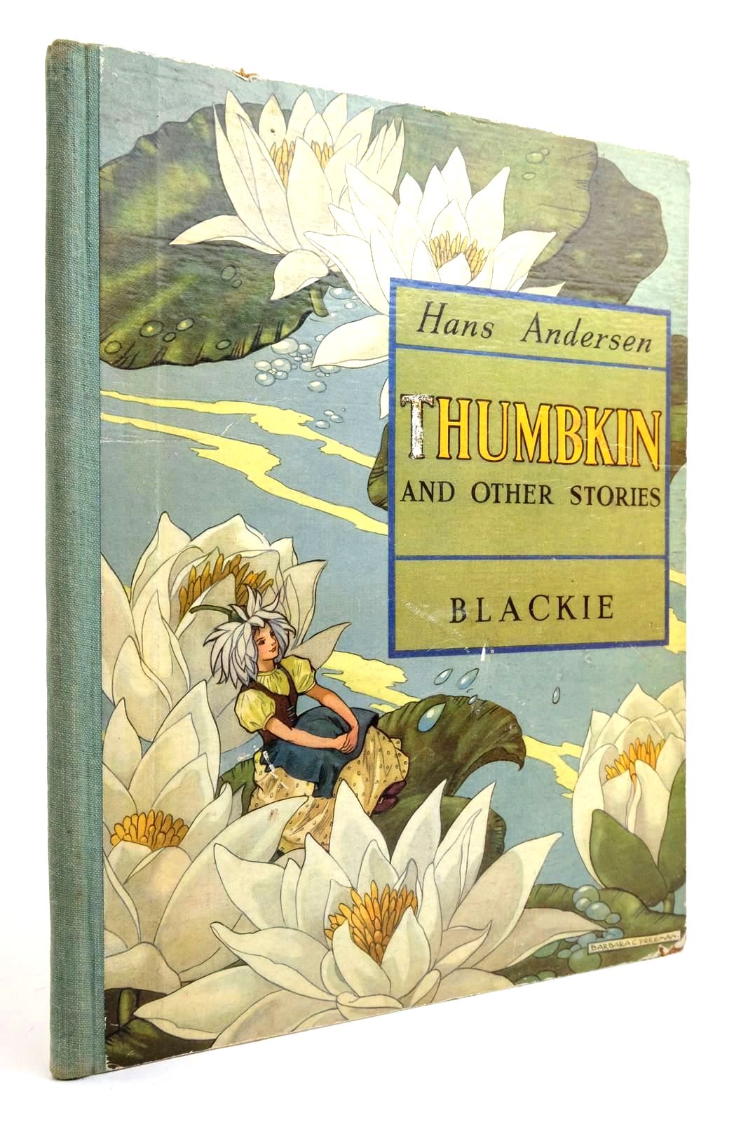Photo of THUMBKIN AND OTHER STORIES written by Holmes, W.K. Andersen, Hans Christian illustrated by Freeman, Barbara C. published by Blackie And Son Limited (STOCK CODE: 2135560)  for sale by Stella & Rose's Books