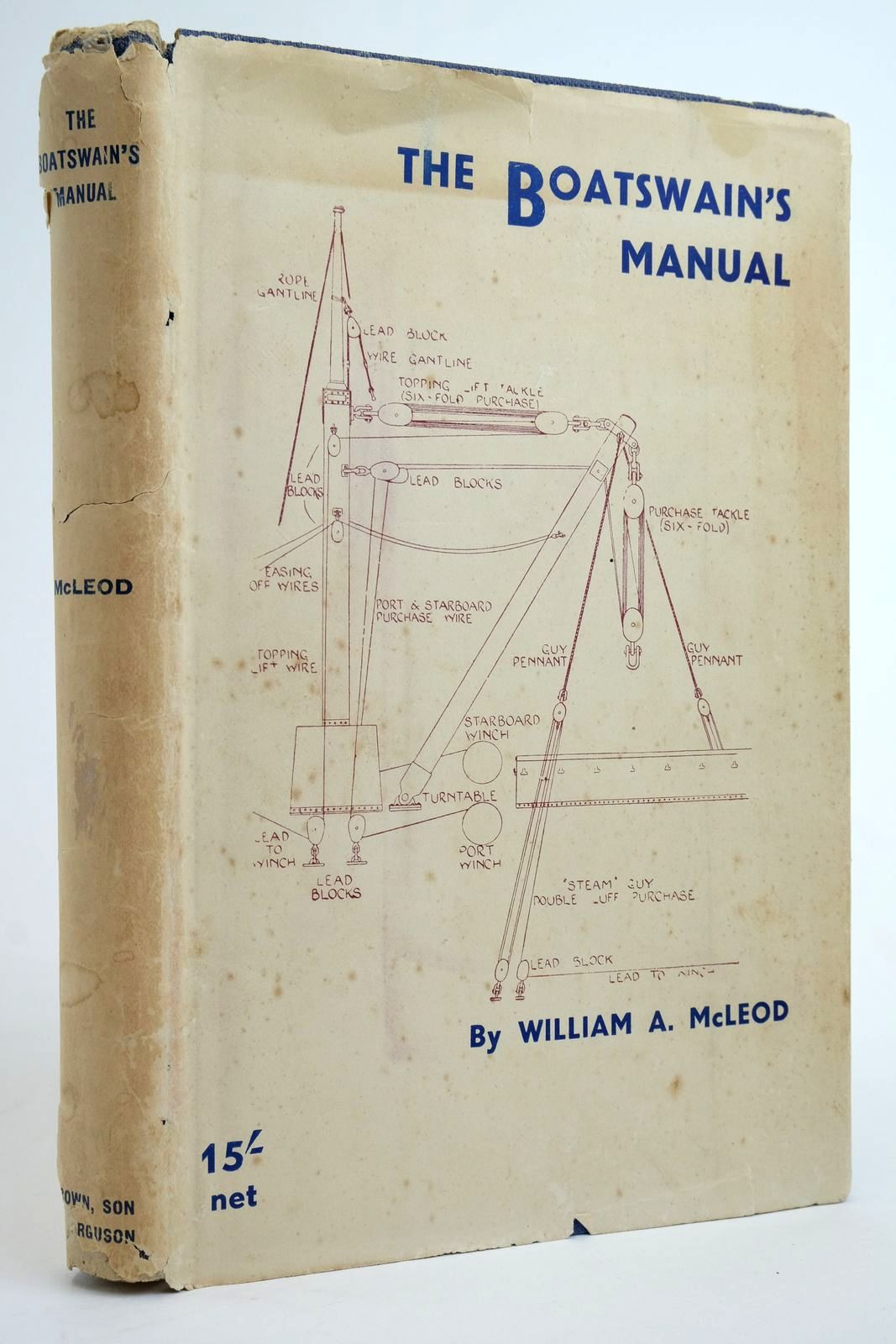 Stella & Rose's Books THE BOATSWAIN'S MANUAL Written By William A