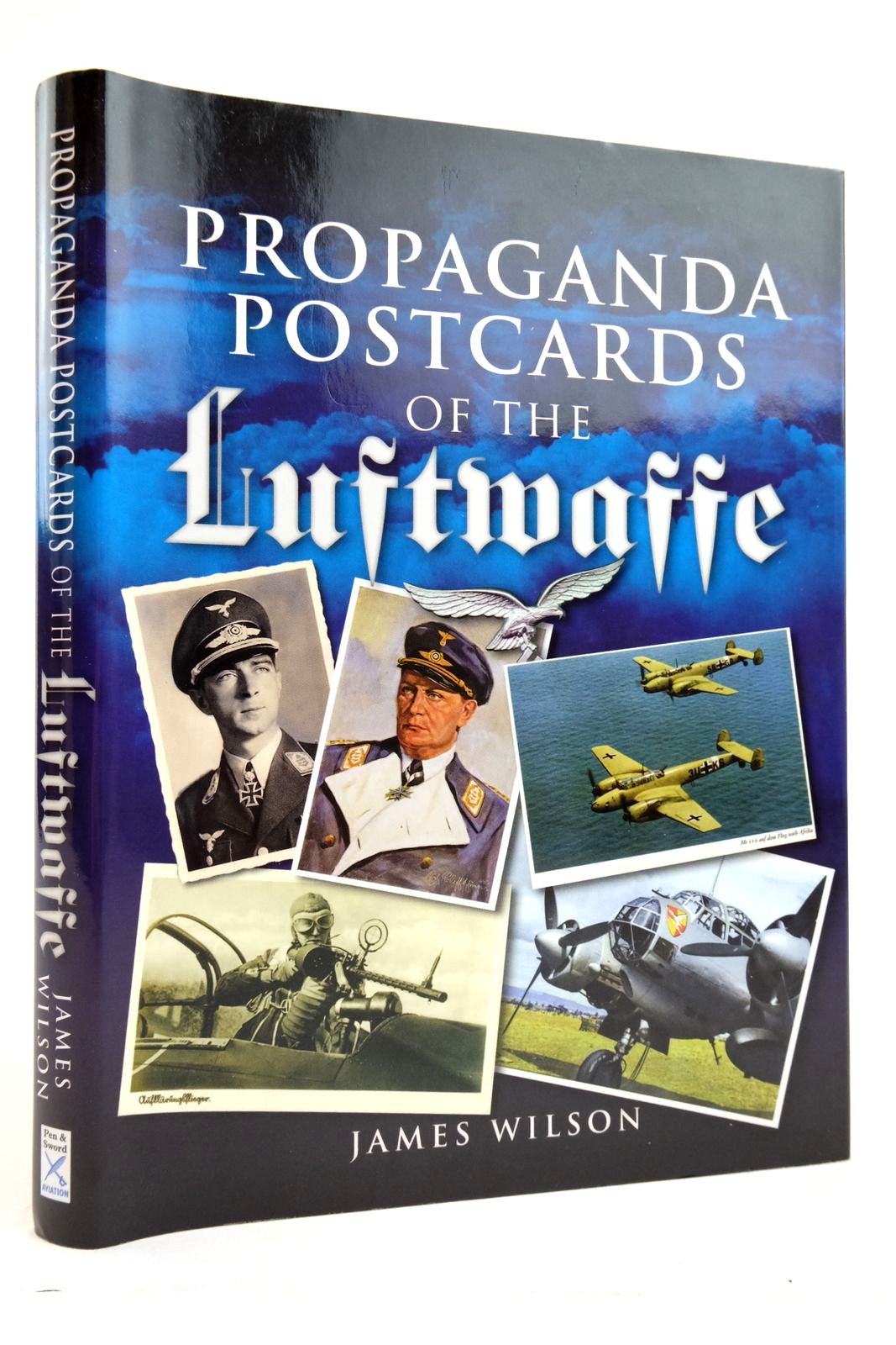 Photo of PROPAGANDA POSTCARDS OF THE LUFTWAFFE written by Wilson, James published by Pen & Sword Military (STOCK CODE: 2135814)  for sale by Stella & Rose's Books