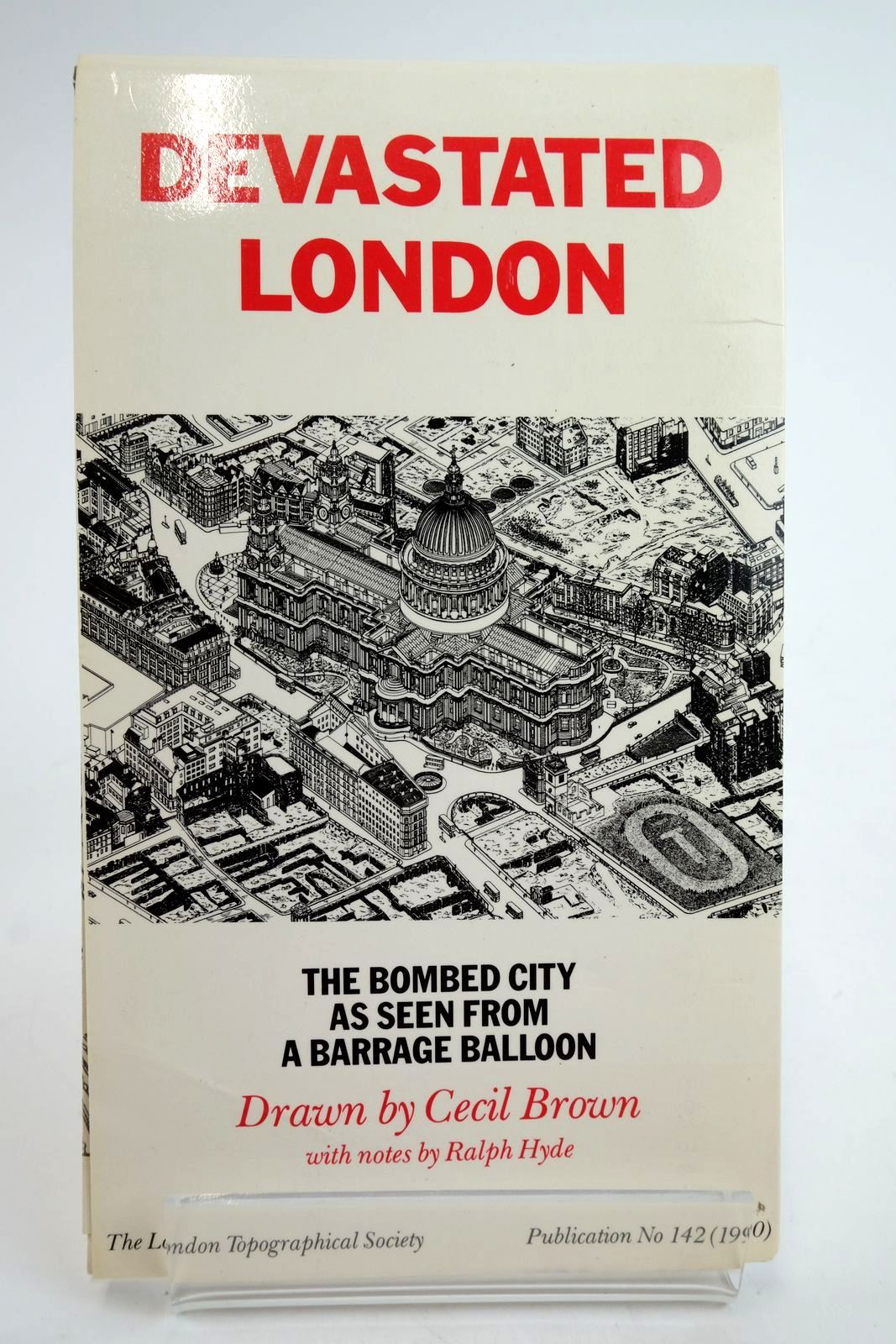 Devastated London: The Bombed City As Seen From A Barrage Balloon