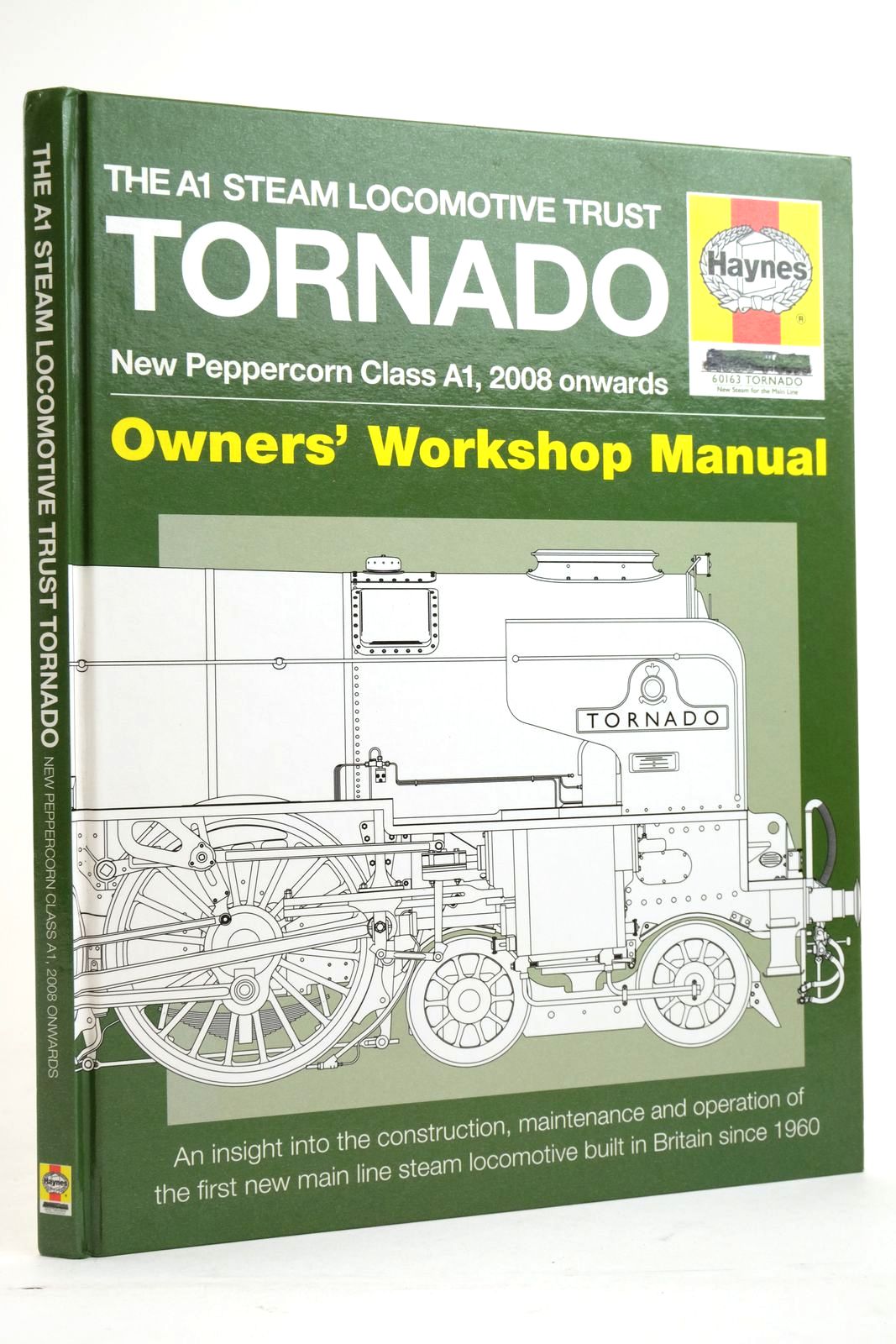 Photo of THE A1 STEAM LOCOMOTIVE TRUST TORNADO NEW PEPPERCORN CLASS A1, 2008 ONWARDS OWNDERS' WORKSHOP MANUAL written by Smith, Geoff published by Haynes Publishing Group (STOCK CODE: 2135991)  for sale by Stella & Rose's Books
