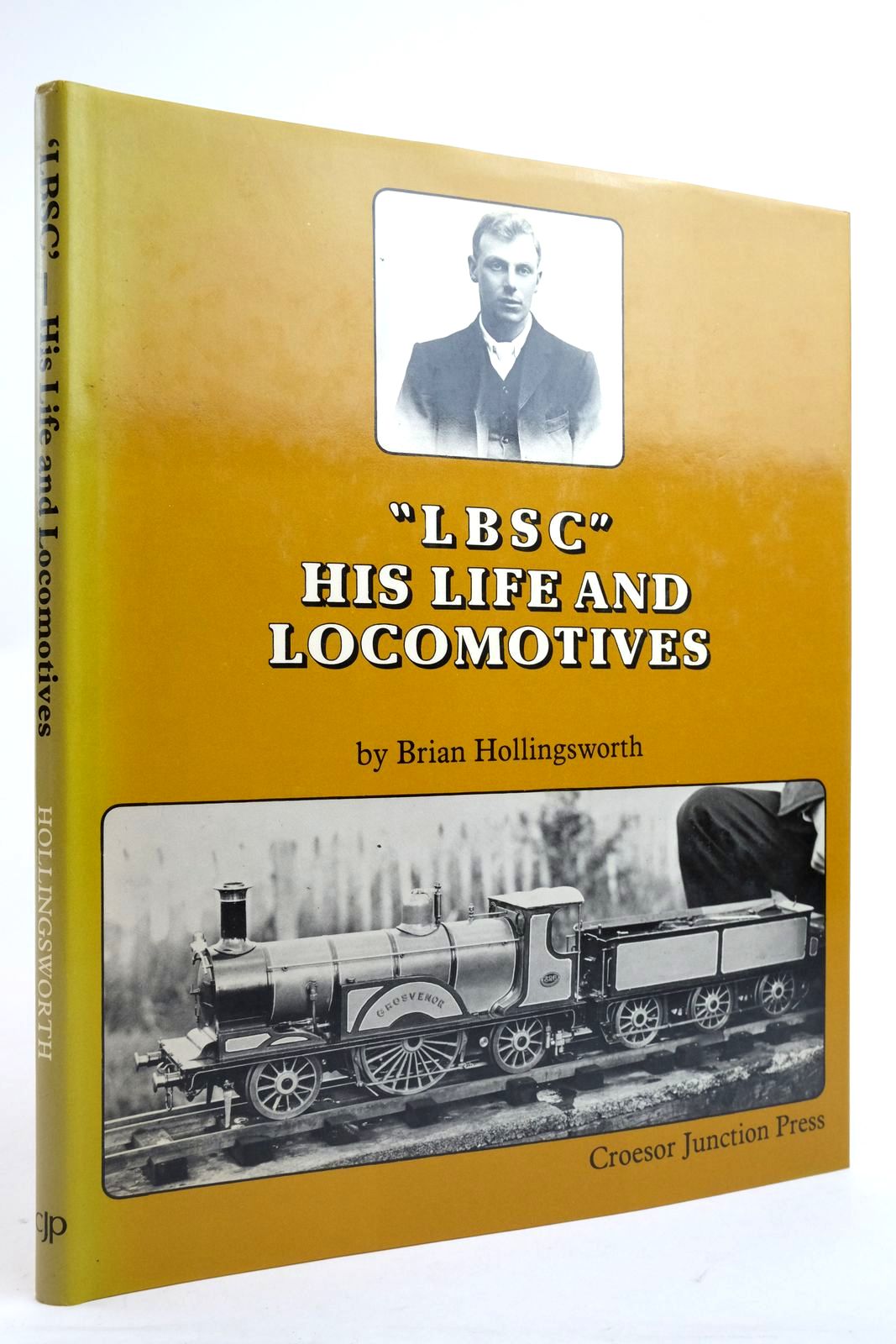 Photo of 'LBSC' - HIS LIFE AND LOCOMOTIVES written by Hollingsworth, Brian published by Croesor Junction Press (STOCK CODE: 2136188)  for sale by Stella & Rose's Books