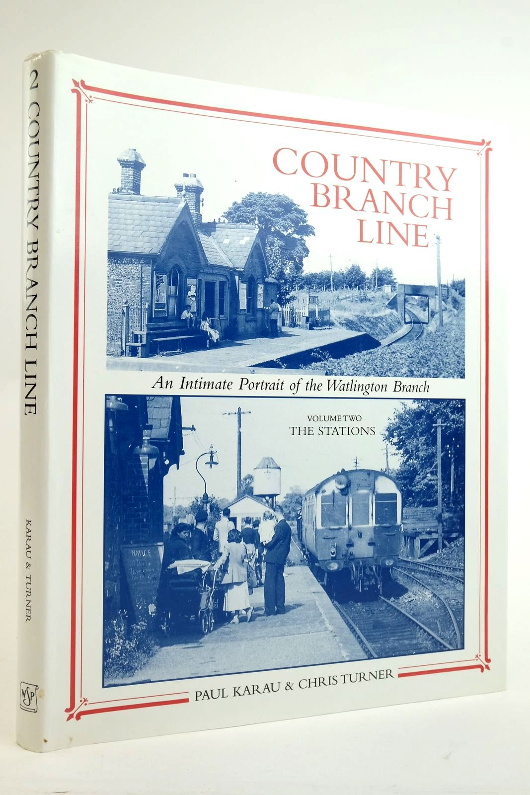 Photo of COUNTRY BRANCH LINE AN INTIMATE PORTRAIT OF THE WATLINGTON BRANCH VOLUME TWO- Stock Number: 2136190
