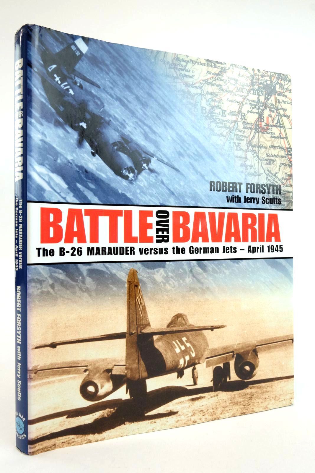 Photo of BATTLE OVER BAVARIA written by Forsyth, Robert Scutts, Jerry published by Classic Publications (STOCK CODE: 2136203)  for sale by Stella & Rose's Books