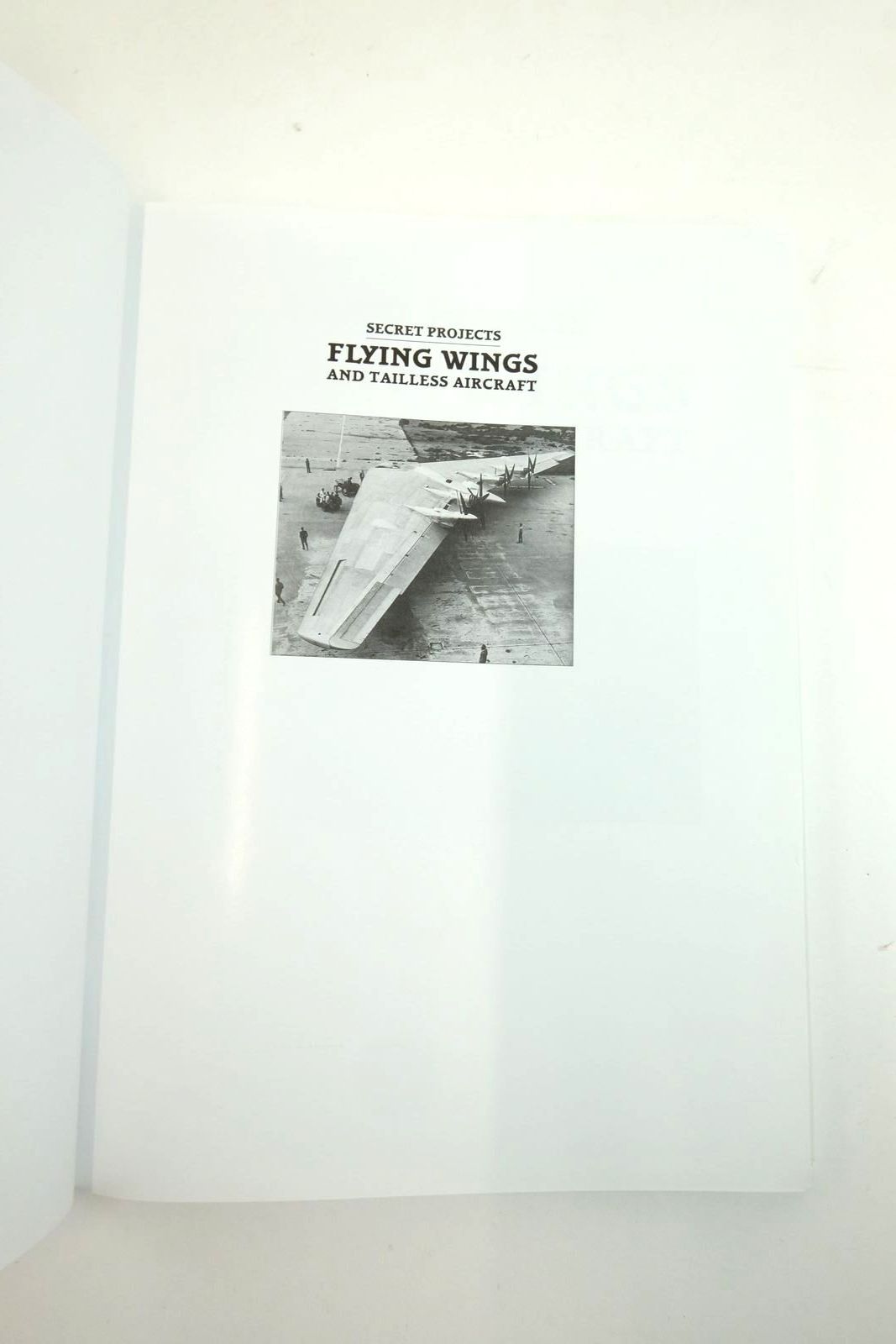 Photo of SECRET PROJECTS FLYING WINGS AND TAILLESS AIRCRAFT written by Rose, Bill published by Midland Publishing (STOCK CODE: 2136206)  for sale by Stella & Rose's Books