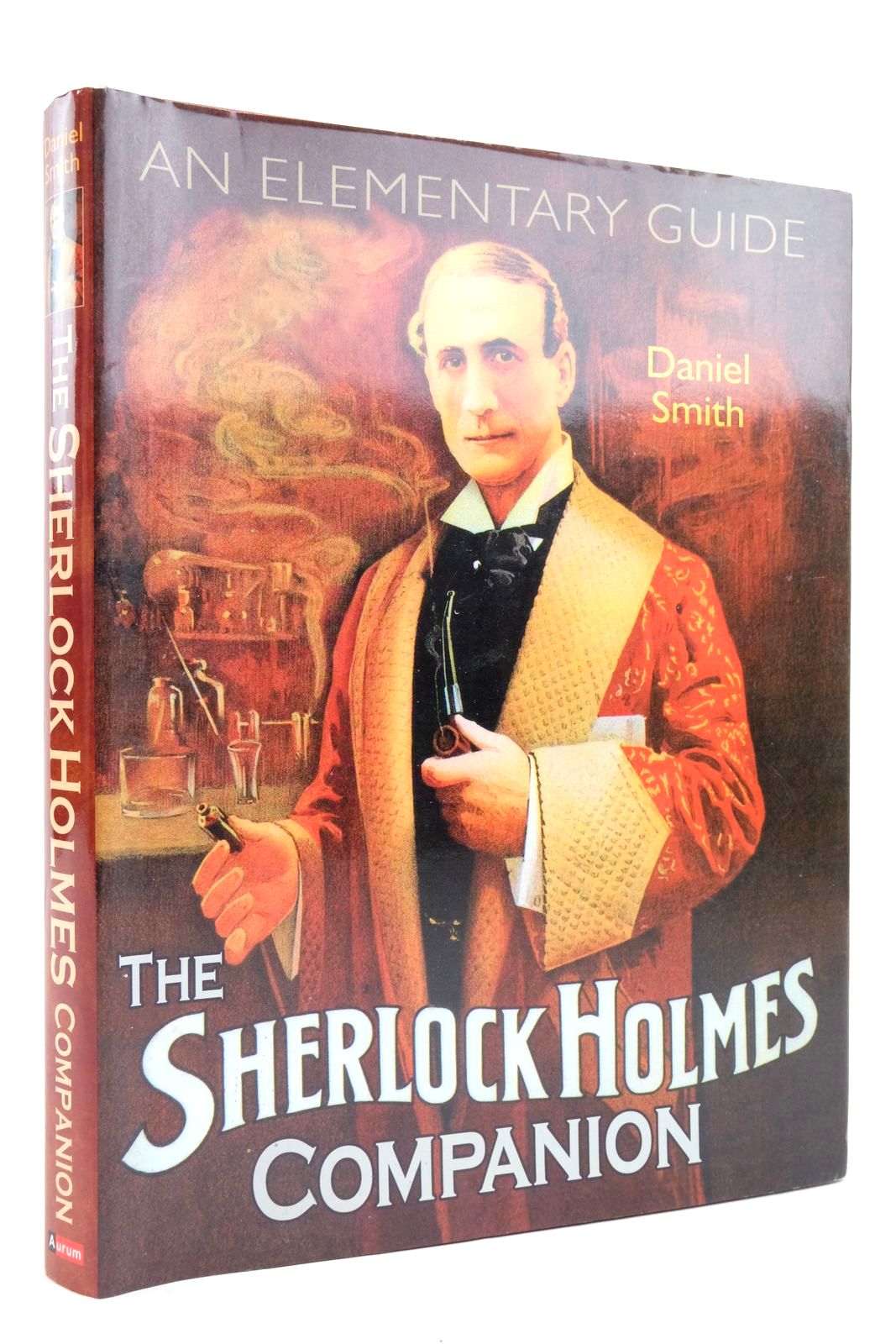 Photo of THE SHERLOCK HOLMES COMPANION: AN ELEMENTARY GUIDE written by Smith, Daniel published by Aurum Press (STOCK CODE: 2136218)  for sale by Stella & Rose's Books