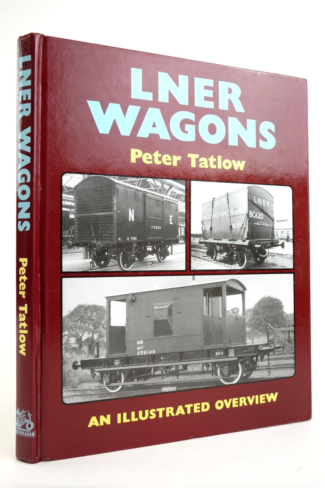 Photo of LNER WAGONS AN ILLUSTRATED OVERVIEW written by Tatlow, Peter published by Pendragon Partnership (STOCK CODE: 2136256)  for sale by Stella & Rose's Books
