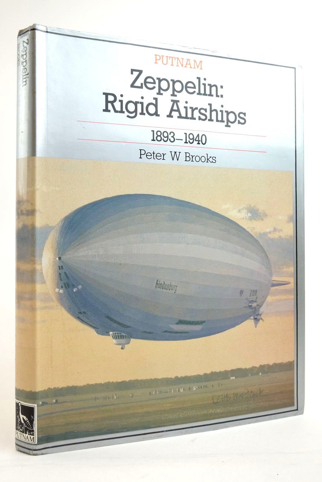 Photo of ZEPPELIN: RIGID AIRSHIPS 1893-1940 written by Brooks, Peter W. published by Putnam (STOCK CODE: 2136264)  for sale by Stella & Rose's Books