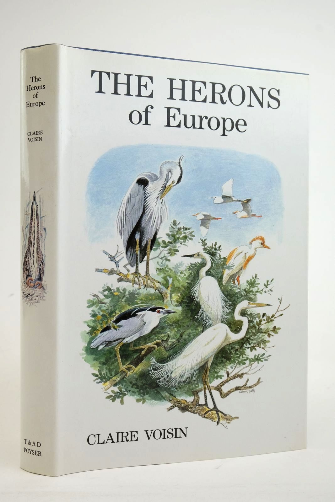 Photo of THE HERONS OF EUROPE written by Voisin, Claire illustrated by Brusewitz, Gunnar Suiro, P.L. Desbordes, F. published by T. &amp; A.D. Poyser (STOCK CODE: 2136320)  for sale by Stella & Rose's Books