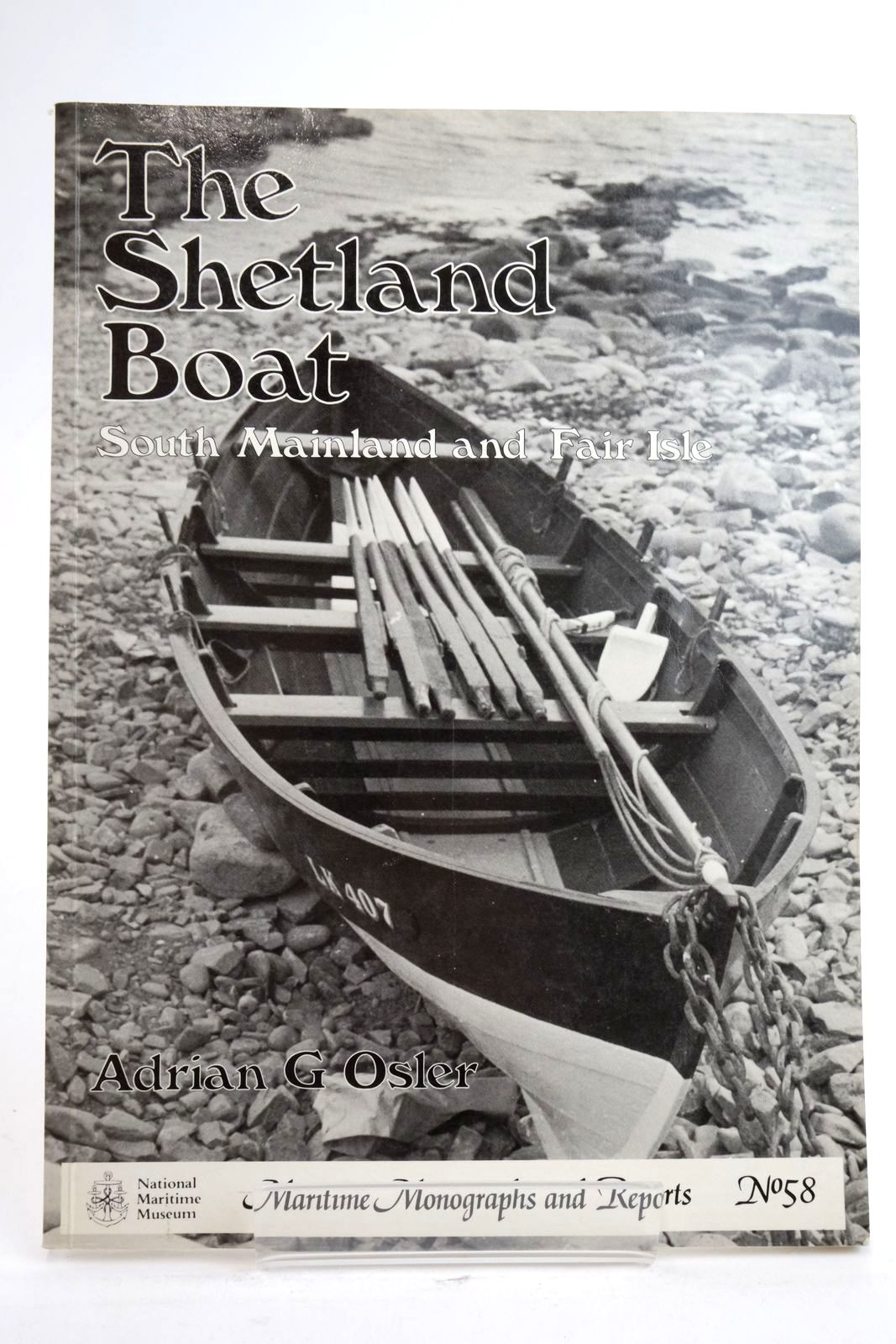 Photo of OPEN BOATS OF SHETLAND: SOUTH MAINLAND AND FAIR ISLE written by Osler, Adrian G. published by National Maritime Museum (STOCK CODE: 2136353)  for sale by Stella & Rose's Books