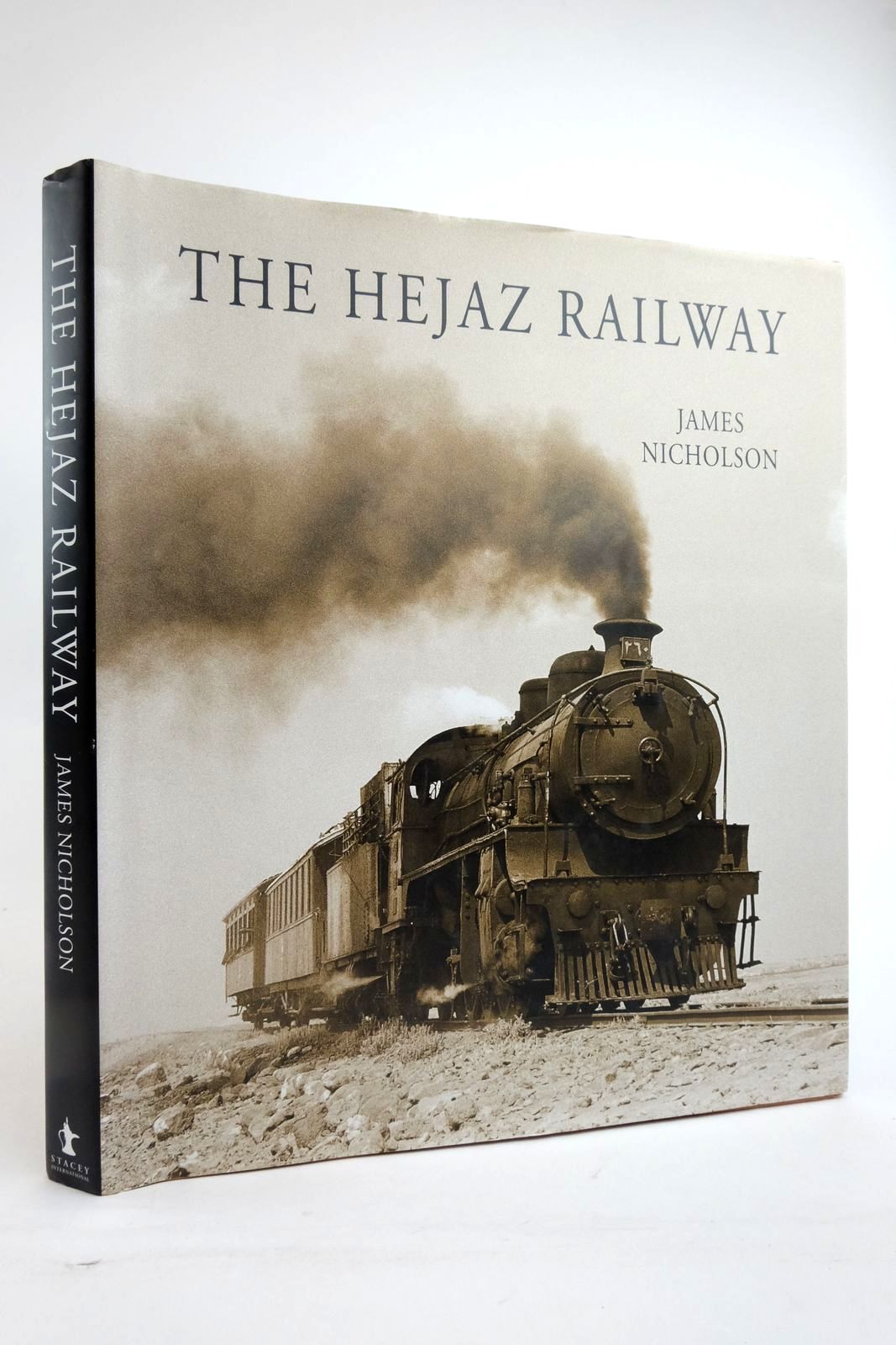 Photo of THE HEJAZ RAILWAY written by Nicholson, James published by Stacey International (STOCK CODE: 2136405)  for sale by Stella & Rose's Books
