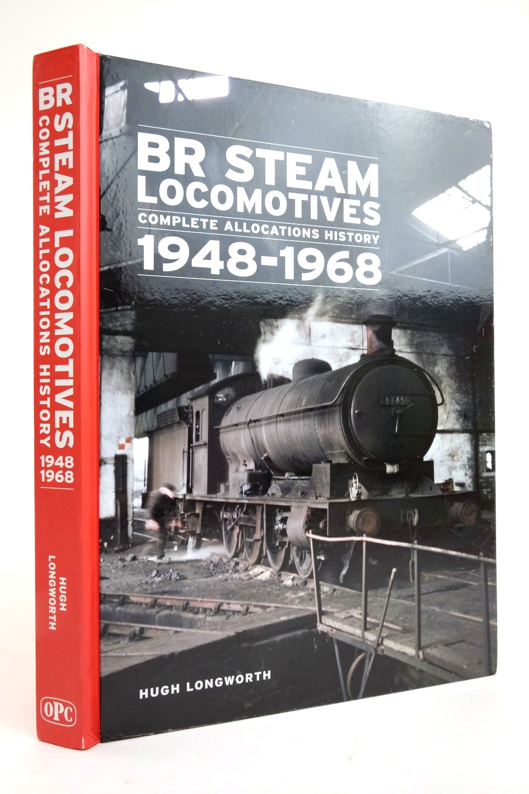 Photo of BR STEAM LOCOMOTIVES COMPLETE ALLOCATIONS HISTORY 1948-1968 written by Longworth, Hugh published by Oxford Publishing Co (STOCK CODE: 2136408)  for sale by Stella & Rose's Books