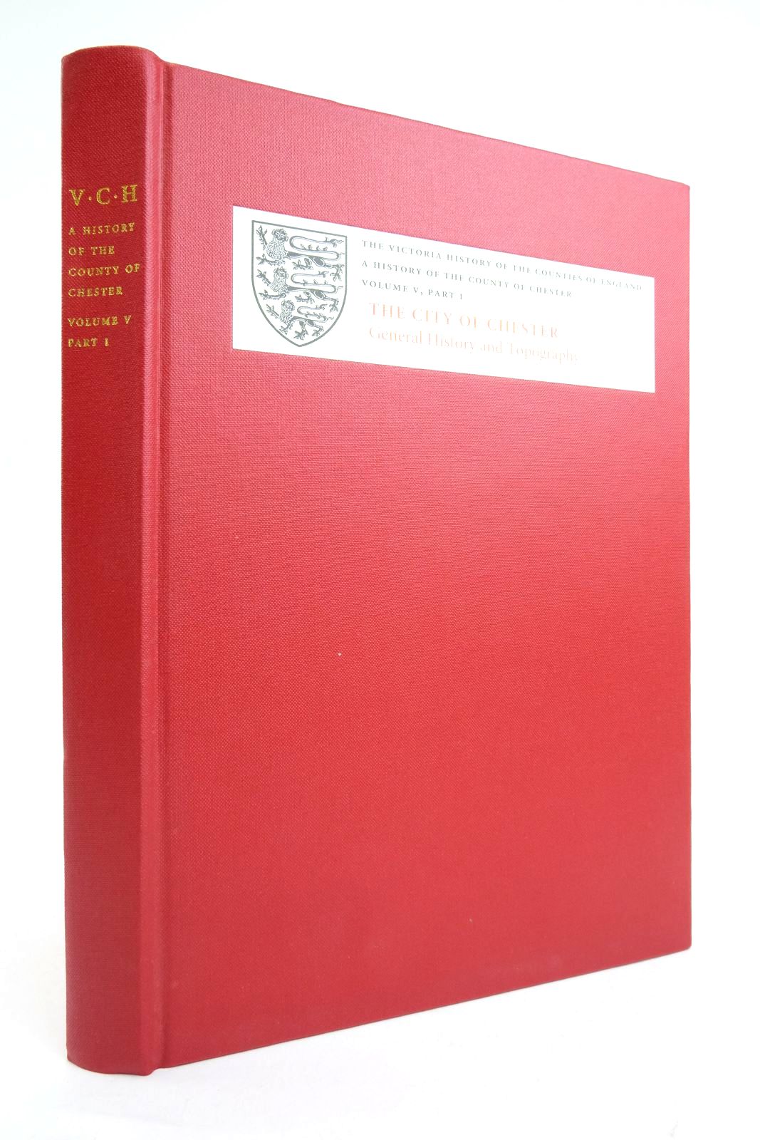 Photo of A HISTORY OF THE COUNTY OF CHESTER: VOLUME V, PART 1 THE CITY OF CHESTER: GENERAL HISTORY AND TOPOGRAPHY- Stock Number: 2136482