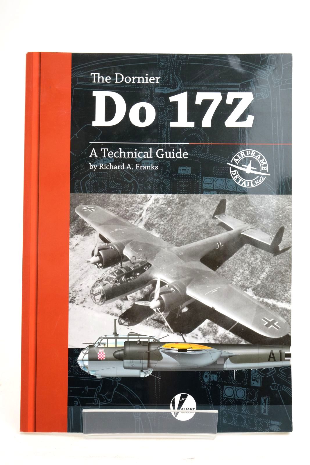 Photo of THE DORNIER DO 17Z: A TECHNICAL GUIDE written by Franks, Richard A. published by Valiant Wings Publishing Ltd (STOCK CODE: 2136521)  for sale by Stella & Rose's Books