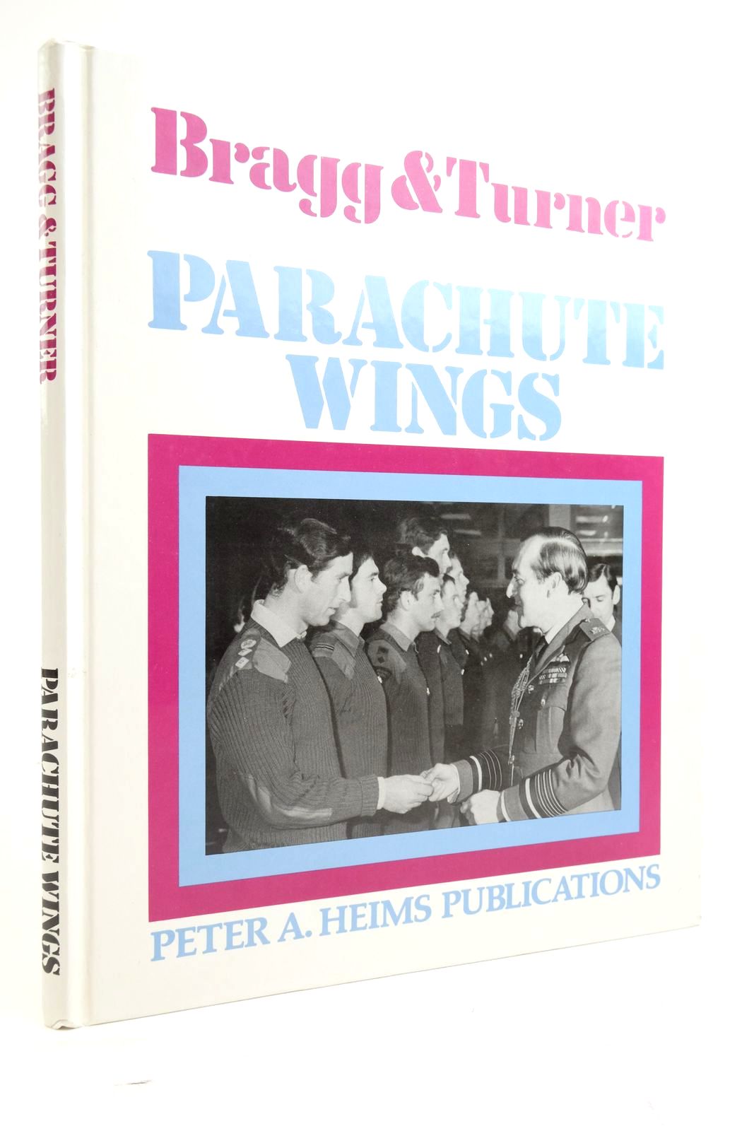 Photo of PARACHUTE WINGS written by Bragg, R.J. Turner, Roy published by Peter A. Heims Limited (STOCK CODE: 2136546)  for sale by Stella & Rose's Books