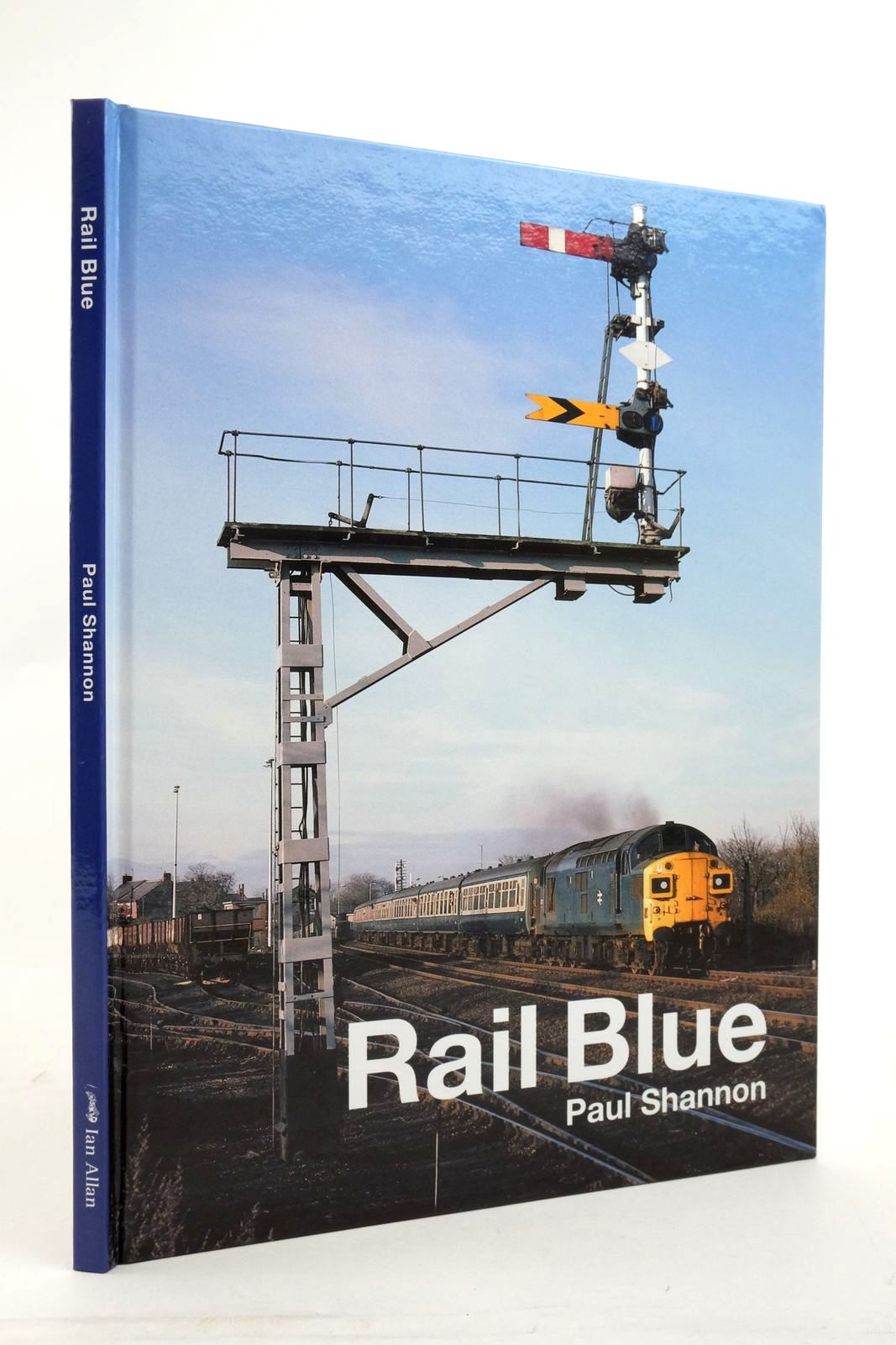 Photo of RAIL BLUE written by Shannon, Paul published by Ian Allan (STOCK CODE: 2136616)  for sale by Stella & Rose's Books