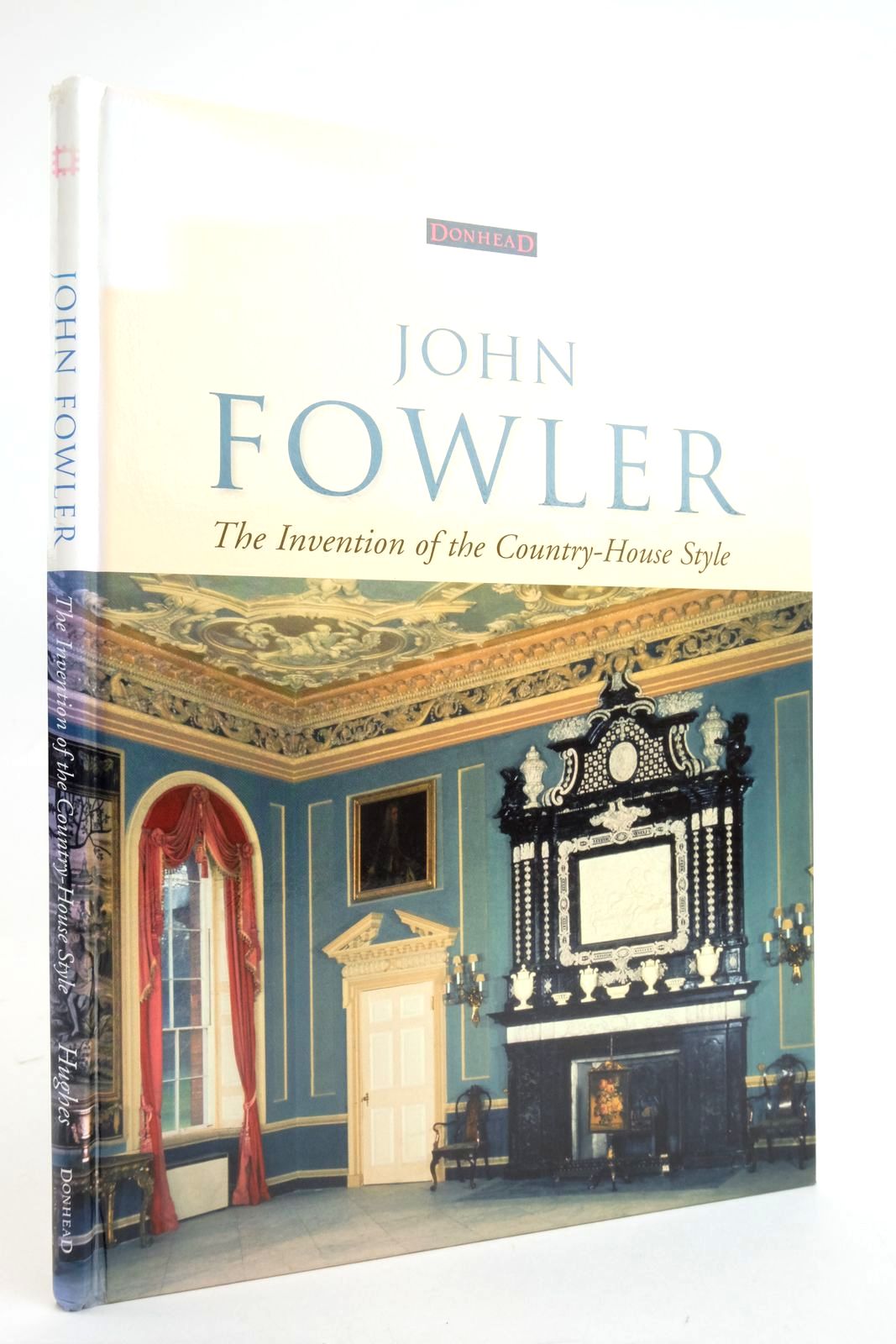 Stella & Rose's Books JOHN FOWLER THE INVENTION OF THE COUNTRYHOUSE