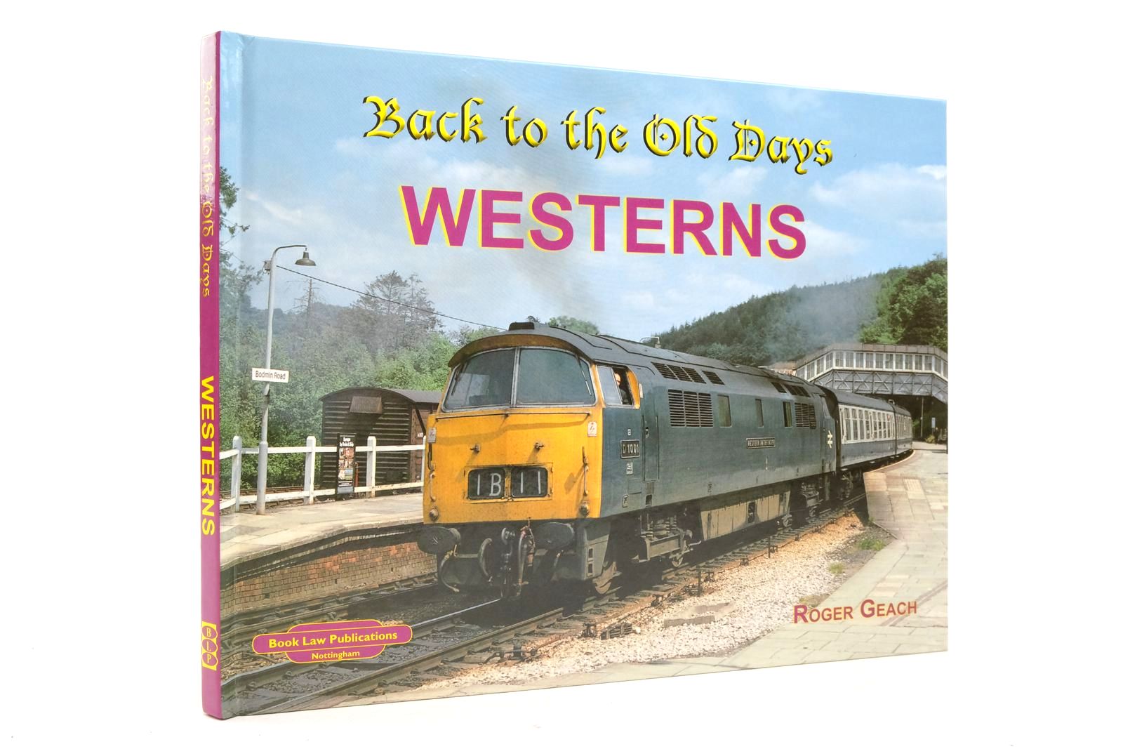 Photo of BACK TO THE OLD DAYS: WESTERNS written by Geach, Roger published by Book Law Publications (STOCK CODE: 2136797)  for sale by Stella & Rose's Books