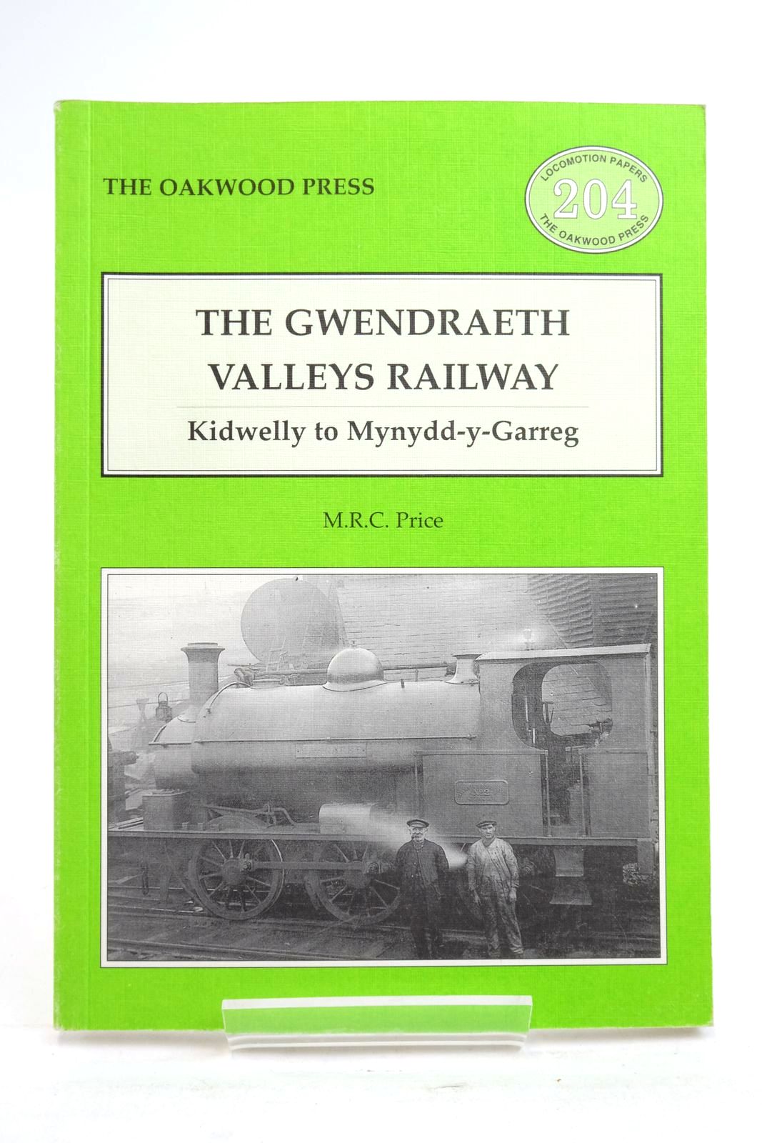 Photo of THE GWENDRAETH VALLEYS RAILWAY KIDWELLY TO MYNYDD-Y-GARREG written by Price, M.R.C. published by The Oakwood Press (STOCK CODE: 2137090)  for sale by Stella & Rose's Books