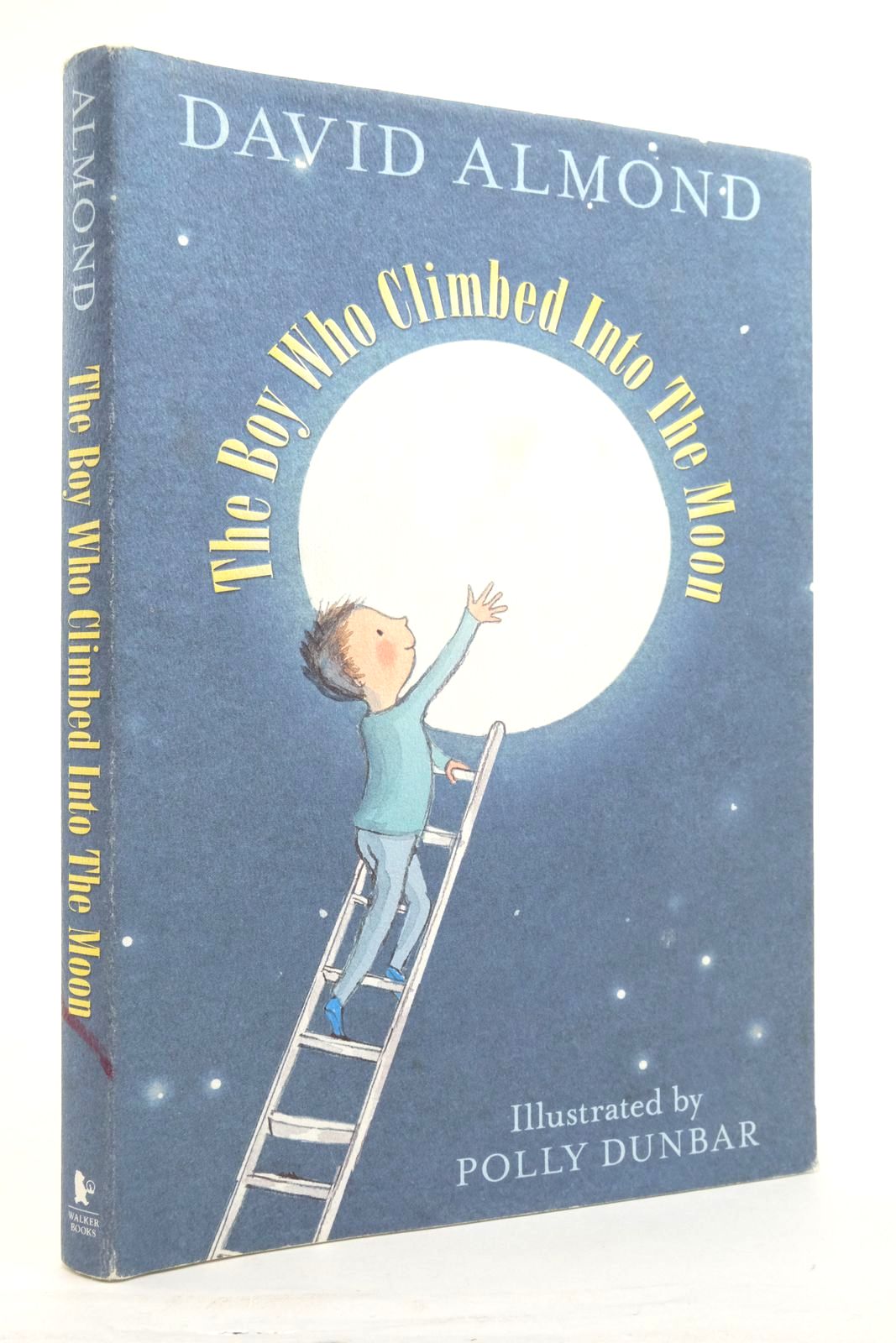 Photo of THE BOY WHO CLIMBED INTO THE MOON written by Almond, David illustrated by Dunbar, Polly published by Walker Books Ltd (STOCK CODE: 2137165)  for sale by Stella & Rose's Books