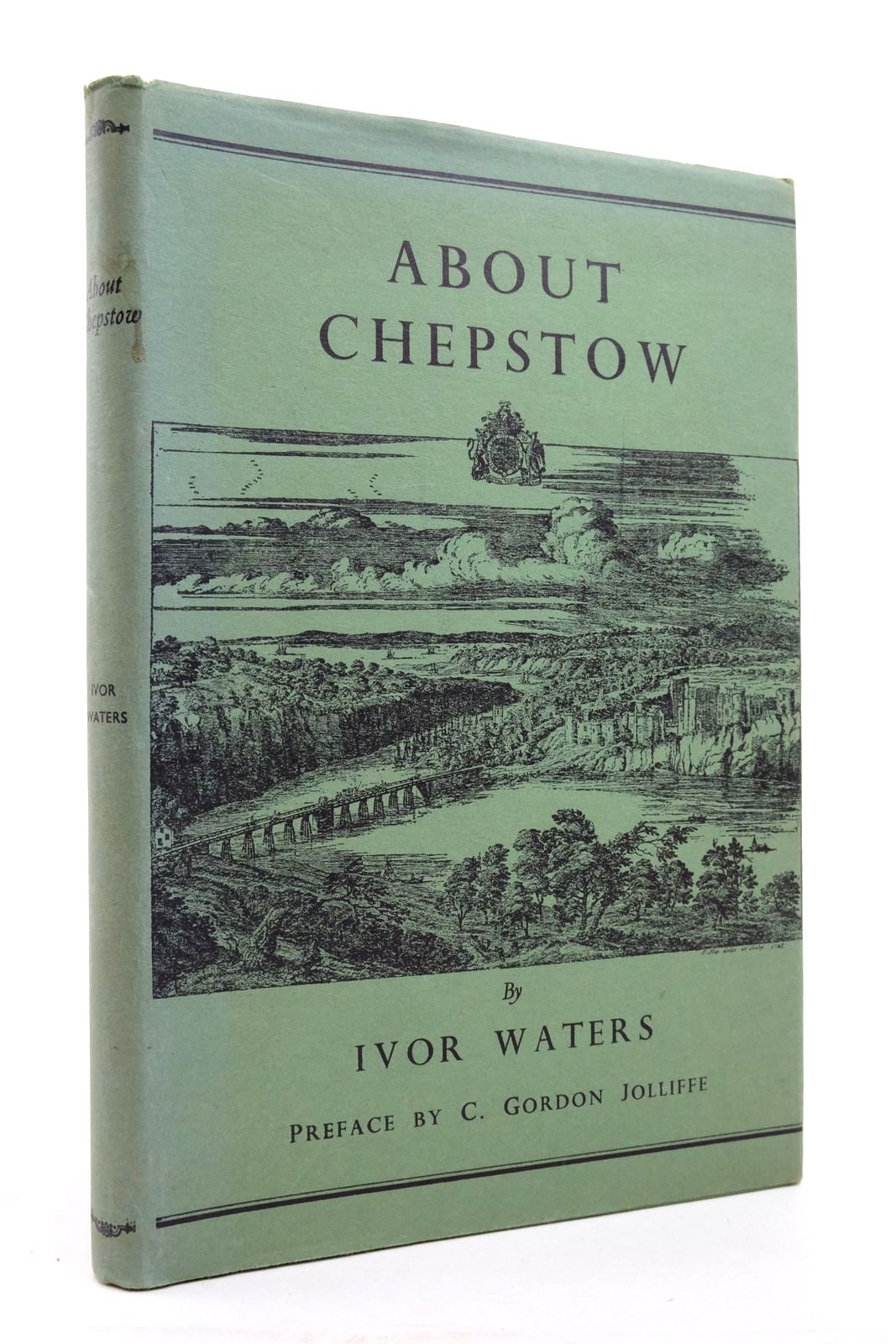 Photo of ABOUT CHEPSTOW written by Waters, Ivor
Jolliffe, C. Gordon illustrated by Waters, Mercedes published by Newport & Monmouthshire Historical Association, The Chepstow Society (STOCK CODE: 2137310)  for sale by Stella & Rose's Books