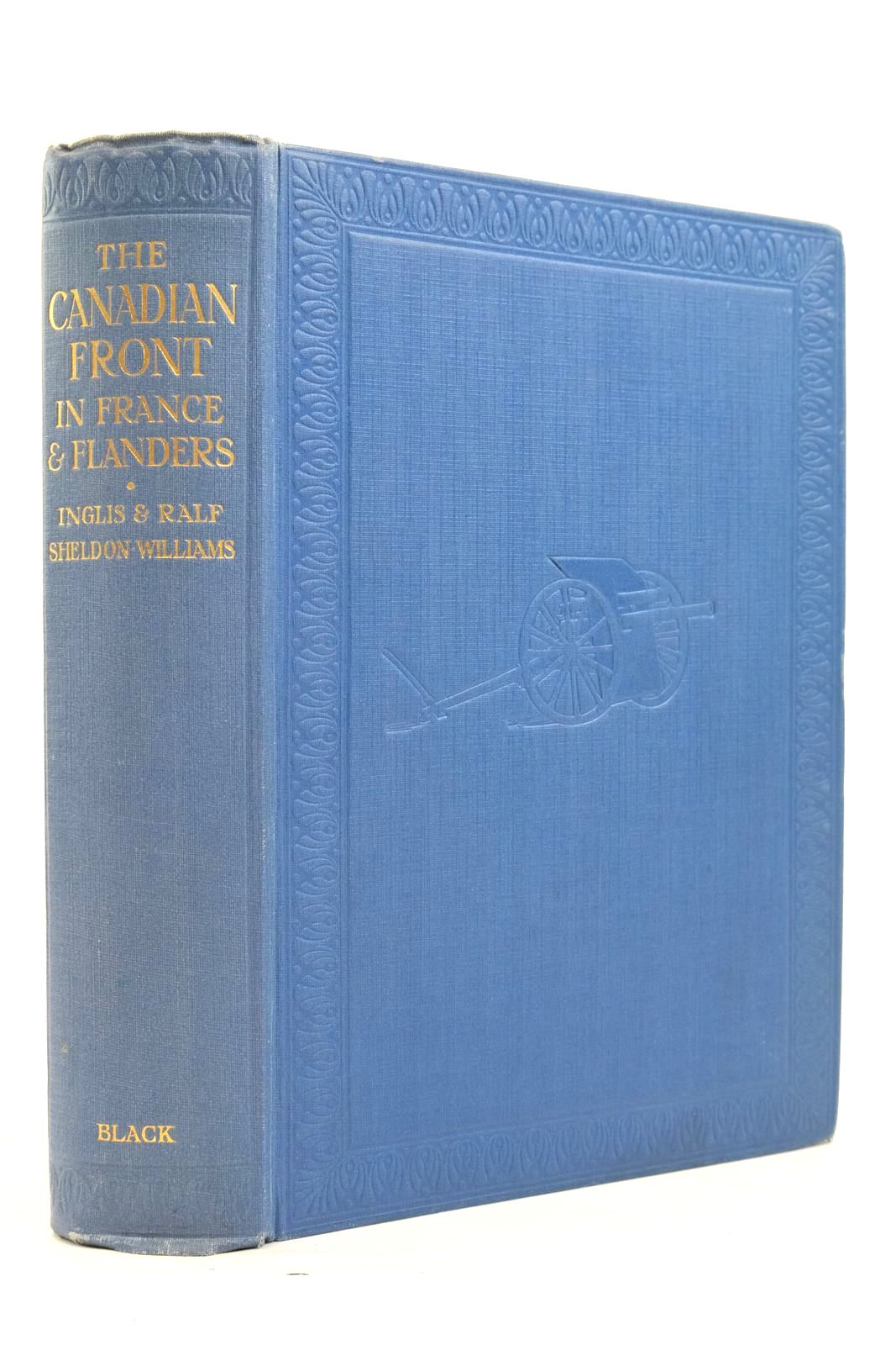 Photo of THE CANADIAN FRONT IN FRANCE AND FLANDERS written by Sheldon-Williams, Ralf Frederic Lardy illustrated by Sheldon-Williams, Inglis published by A. & C. Black Ltd. (STOCK CODE: 2137335)  for sale by Stella & Rose's Books