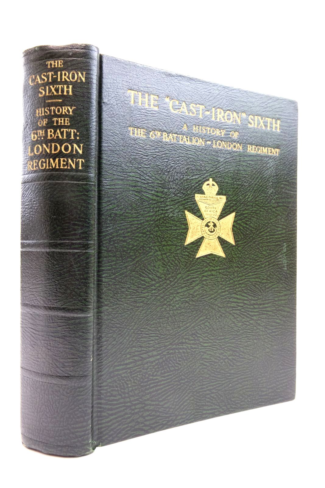 Photo of THE "CAST-IRON SIXTH": A HISTORY OF THE SIXTH BATTALION LONDON REGIMENT (THE CITY OF LONDON RIFLES)- Stock Number: 2137377