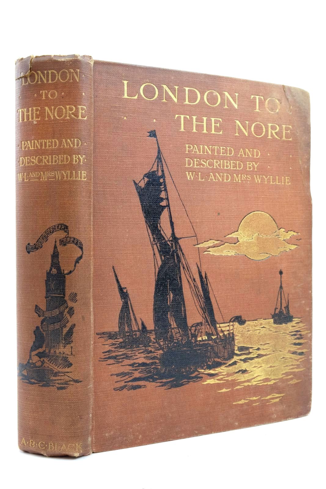 Photo of LONDON TO THE NORE written by Wyllie, W.L. Wyllie, M.A. illustrated by Wyllie, W.L. Wyllie, M.A. published by A. &amp; C. Black (STOCK CODE: 2137438)  for sale by Stella & Rose's Books