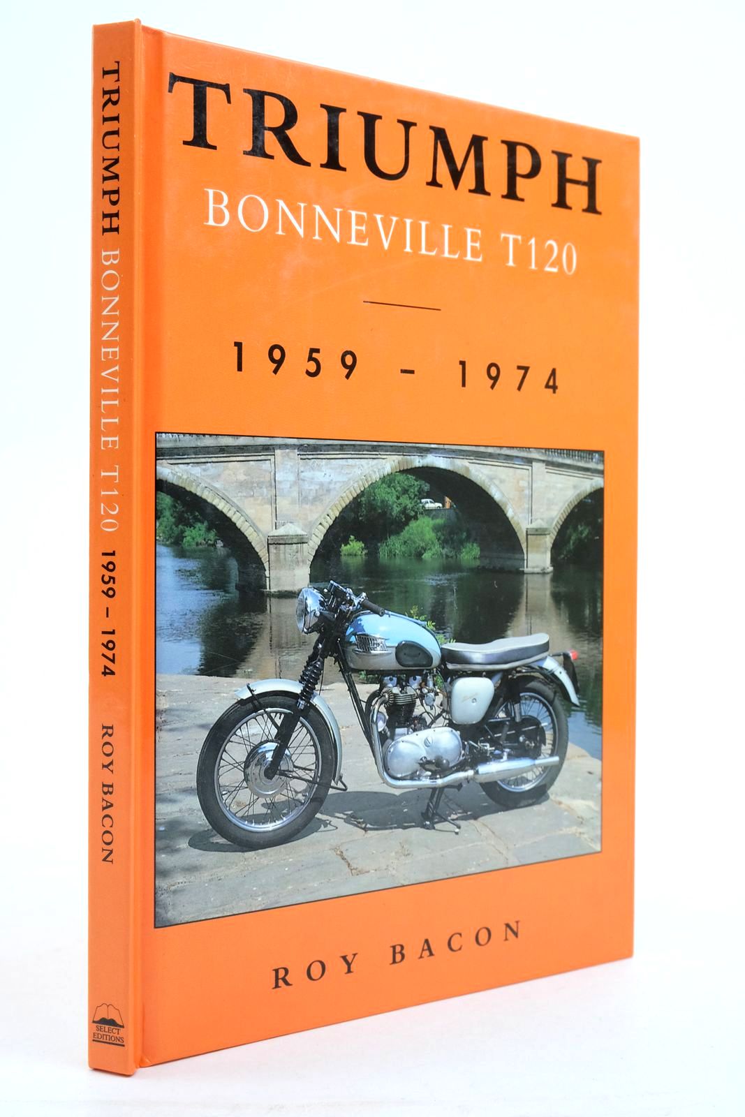 Photo of TRIUMPH BONNEVILLE T120 1959-1974 written by Bacon, Roy published by Promotional Reprint Company Ltd. (STOCK CODE: 2137514)  for sale by Stella & Rose's Books