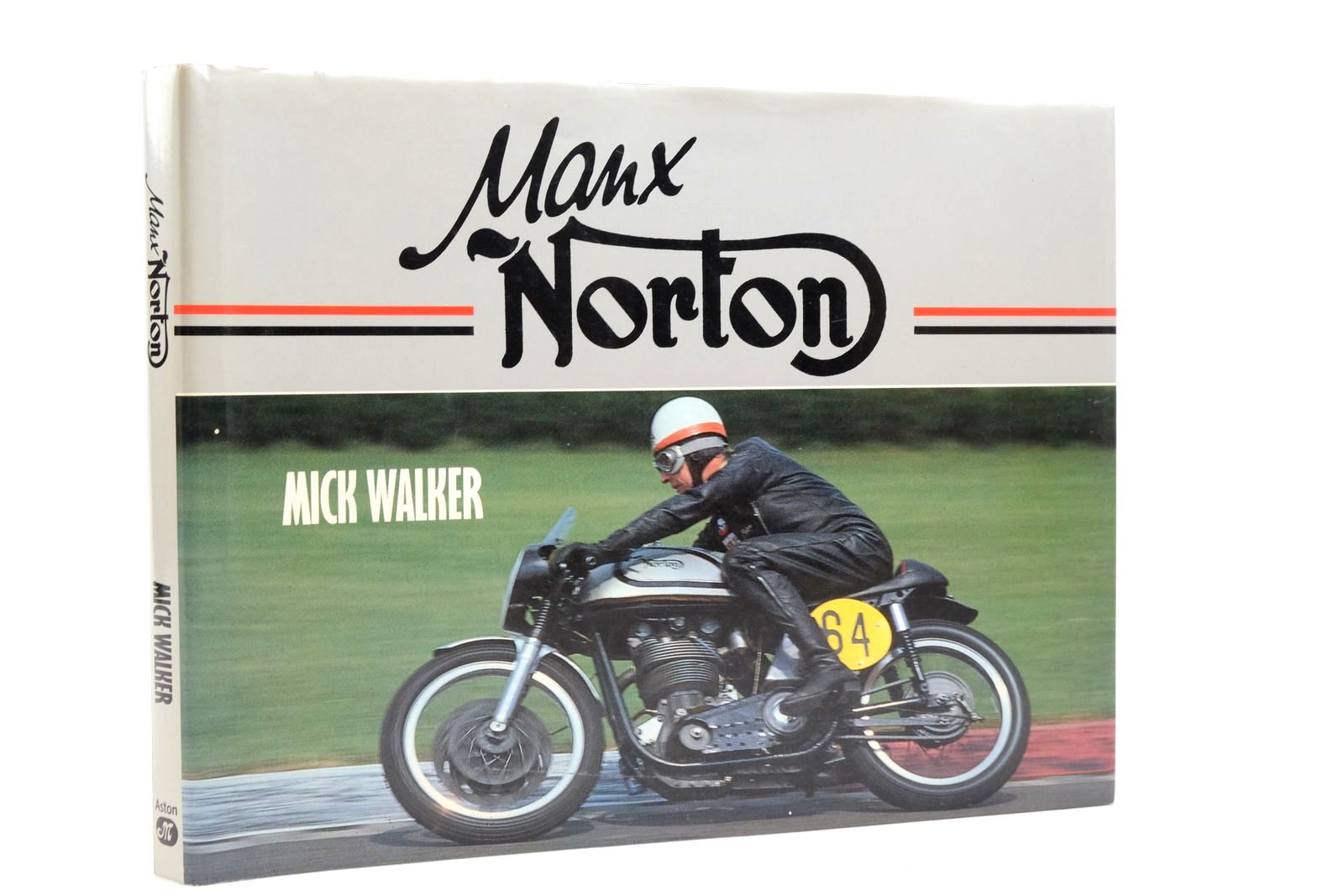 Photo of MANX NORTON written by Walker, Mick published by Aston Publications (STOCK CODE: 2137515)  for sale by Stella & Rose's Books