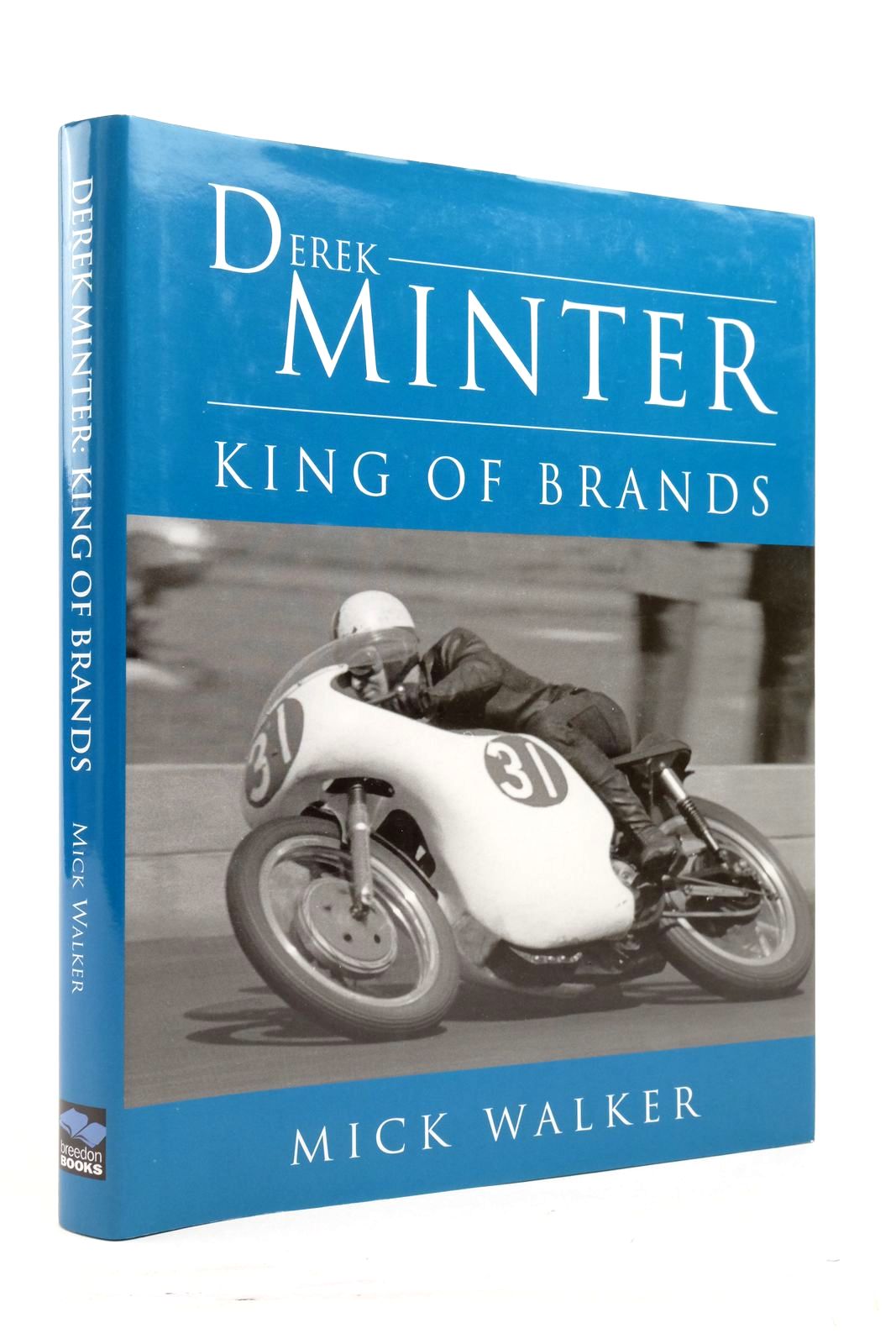 Photo of DEREK MINTER KING OF BRANDS written by Walker, Mick published by Breedon Books Publishing Co. (STOCK CODE: 2137523)  for sale by Stella & Rose's Books