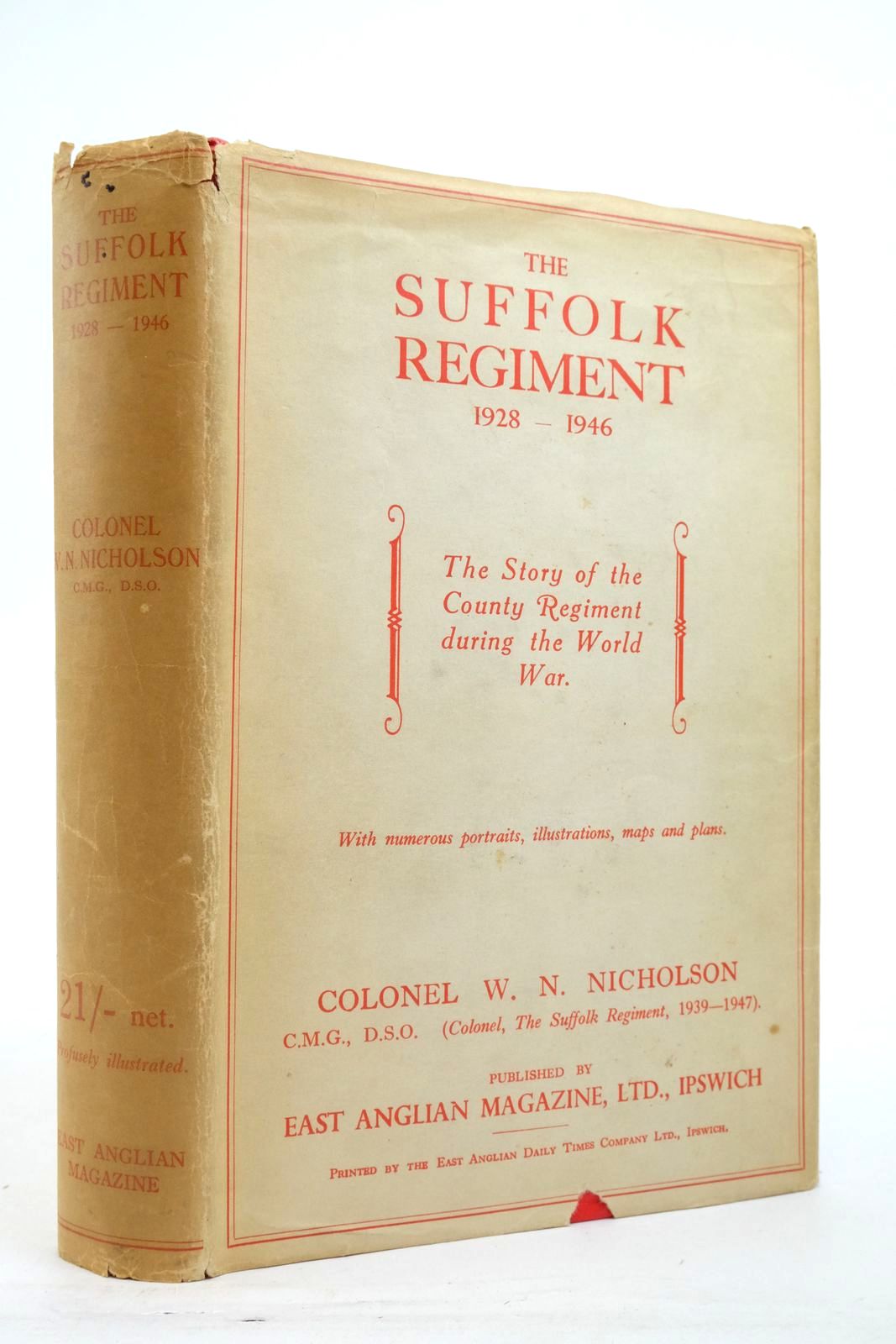 Photo of THE HISTORY OF THE SUFFOLK REGIMENT 1928 TO 1946 written by Nicholson, Col. W.N. published by East Anglian Magazine Ltd. (STOCK CODE: 2137548)  for sale by Stella & Rose's Books