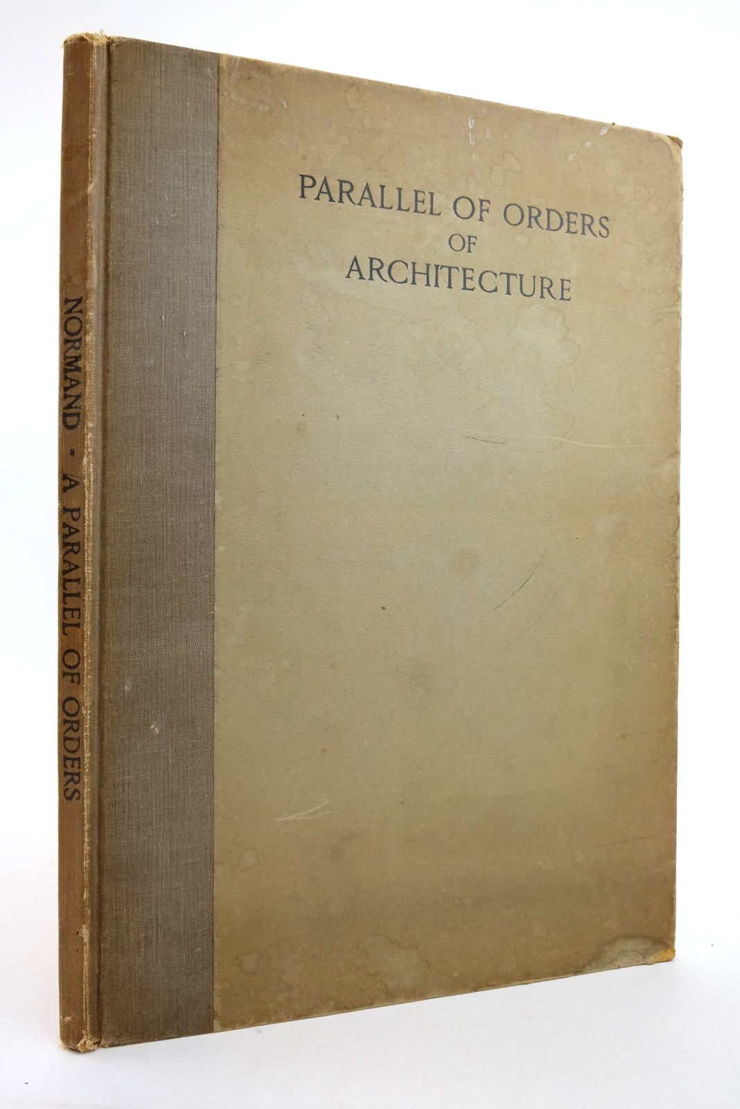 Photo of A PARALLEL OF THE ORDERS OF ARCHITECTURE GREEK AND ROMAN- Stock Number: 2137639