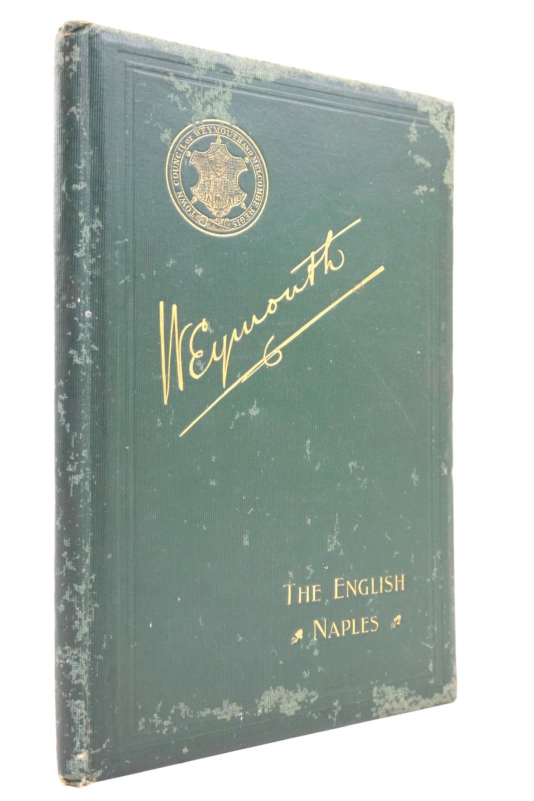 Photo of WEYMOUTH THE ENGLISH NAPLES published by Hood &amp; Co. Limited (STOCK CODE: 2137656)  for sale by Stella & Rose's Books