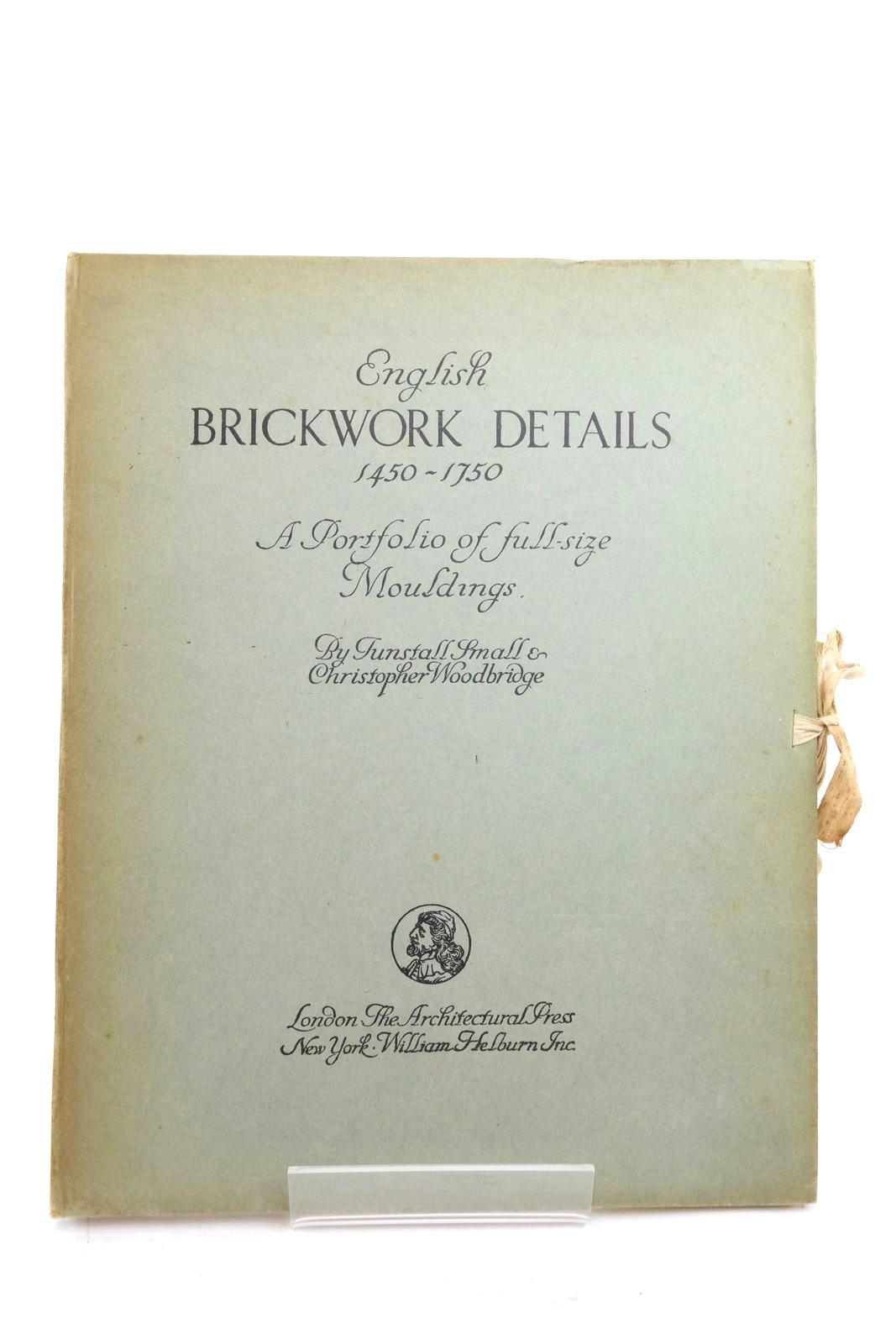Photo of ENGLISH BRICKWORK DETAILS 1450-1750: A PORTFOLIO OF FULL-SIZE MOULDINGS- Stock Number: 2137677