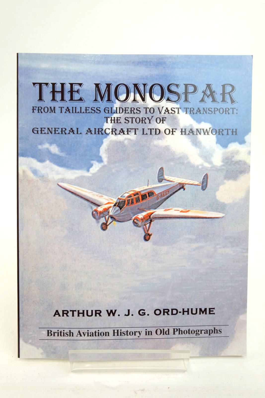 Photo of THE MONOSPAR: FROM TAILLESS GLIDERS TO VAST TRANSPORT written by Ord-Hume, Arthur W.J.G. published by Stenlake Publishing (STOCK CODE: 2137699)  for sale by Stella & Rose's Books
