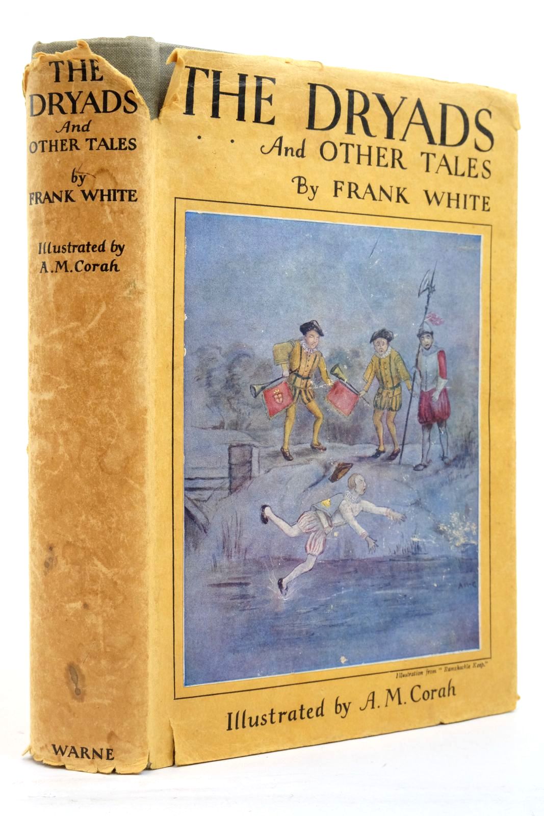 Photo of THE DRYADS AND OTHER TALES written by White, Frank illustrated by Corah, A.M. published by Frederick Warne &amp; Co Ltd. (STOCK CODE: 2137718)  for sale by Stella & Rose's Books