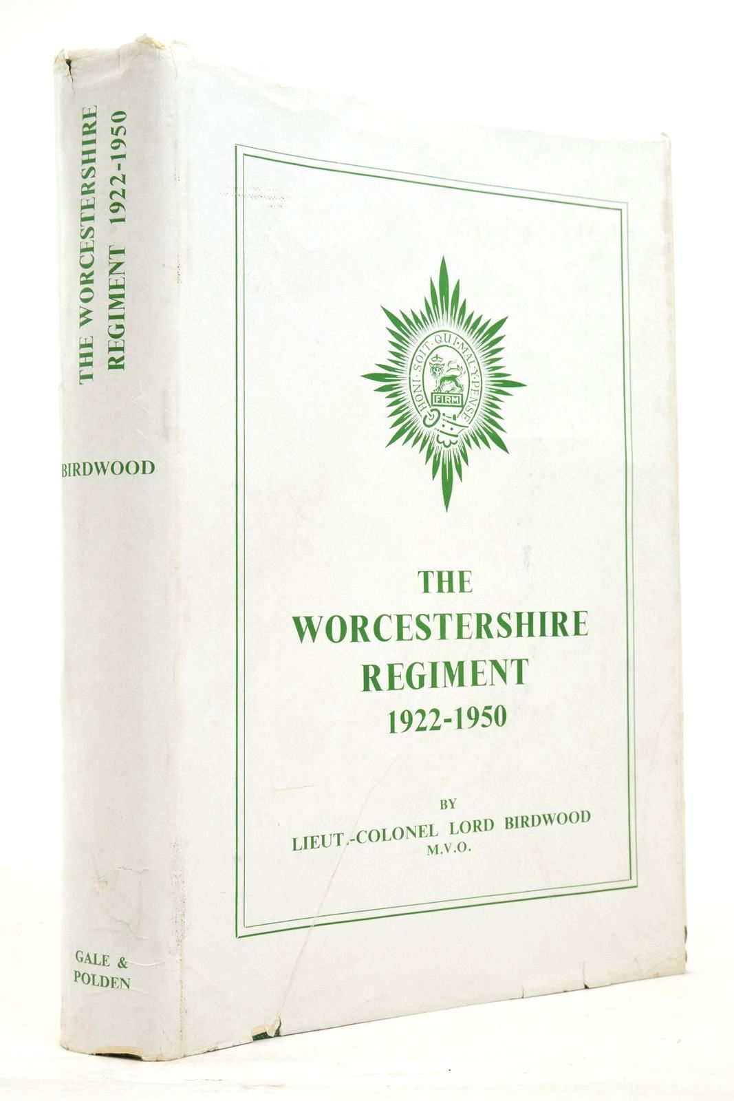 Photo of THE WORCESTERSHIRE REGIMENT 1922-1950 written by Birdwood, C.B. published by Gale & Polden, Ltd. (STOCK CODE: 2137747)  for sale by Stella & Rose's Books